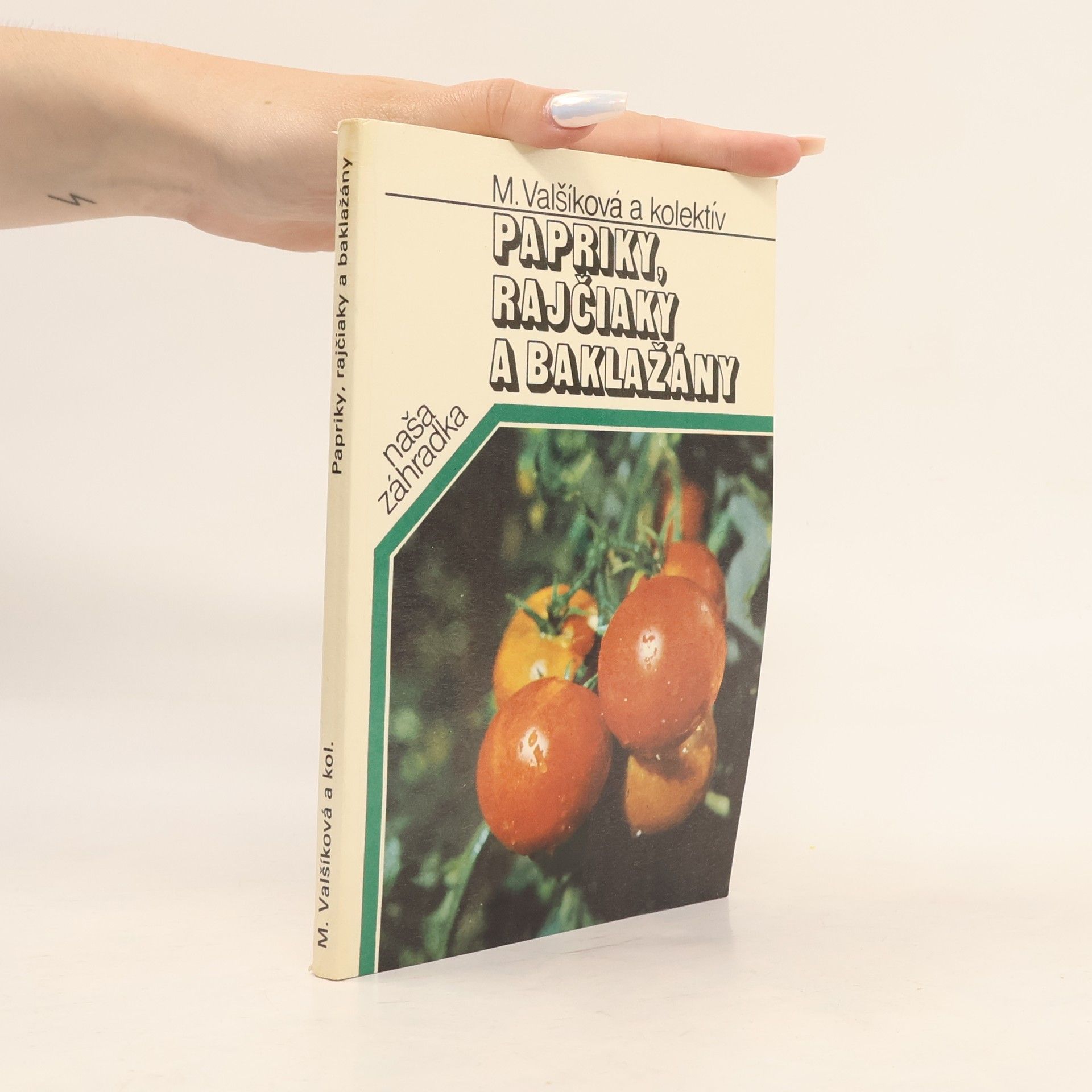 Kolektiv autorů Papriky, rajčiaky a baklažány