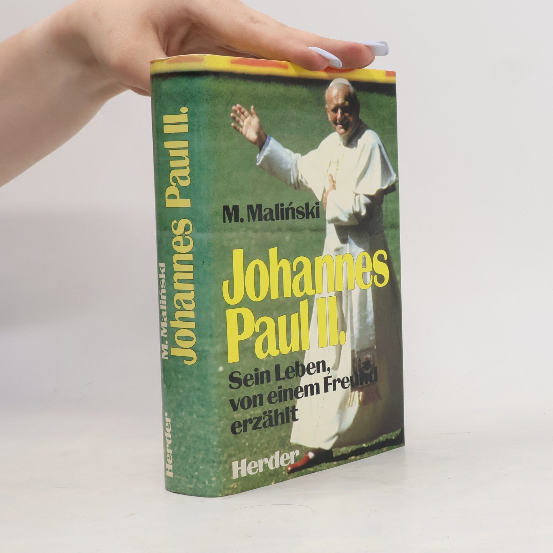 Johannes Paul II.: Sein Leben, von einem Freund erzählt