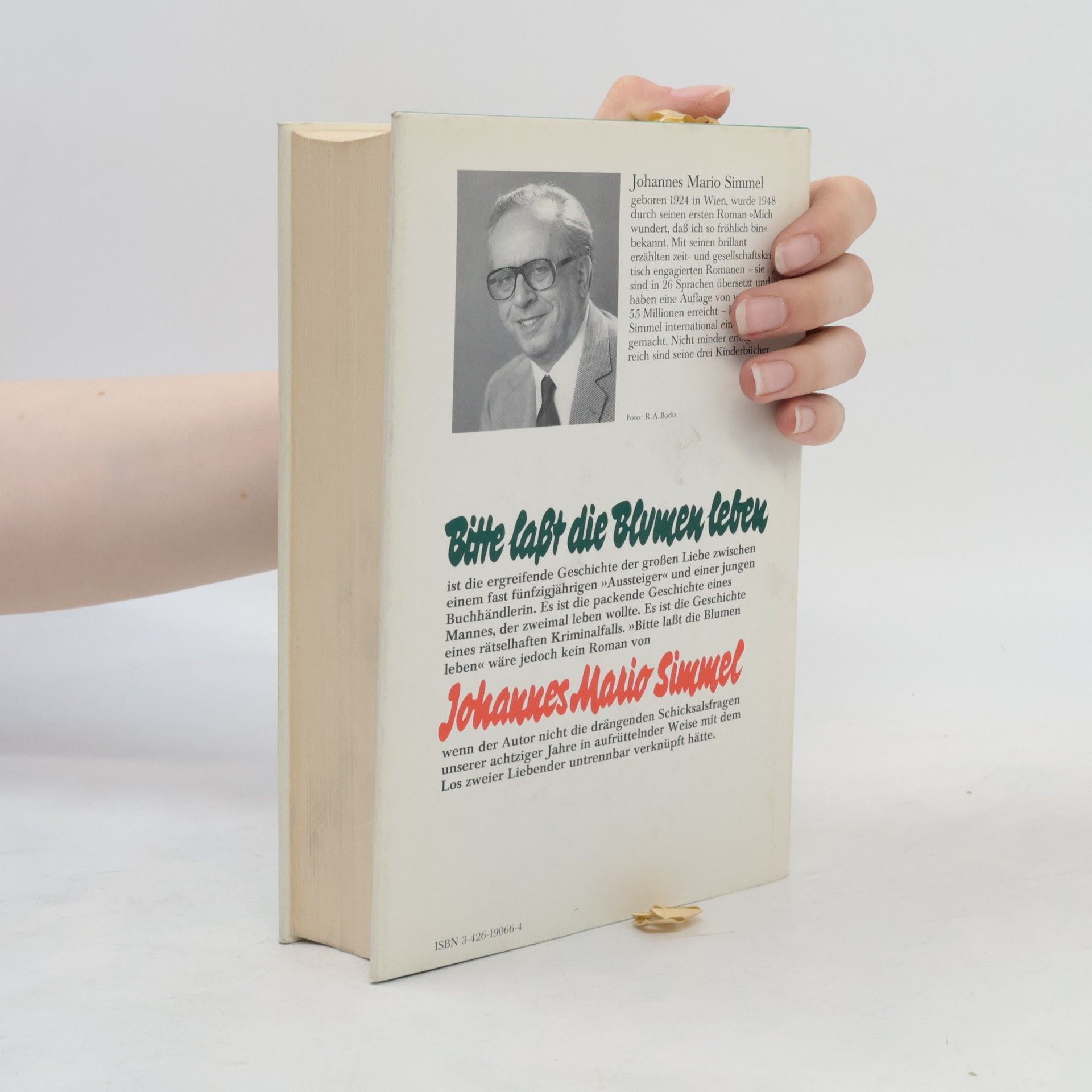 Johannes Mario Simmel Bitte, lasst die Blumen leben