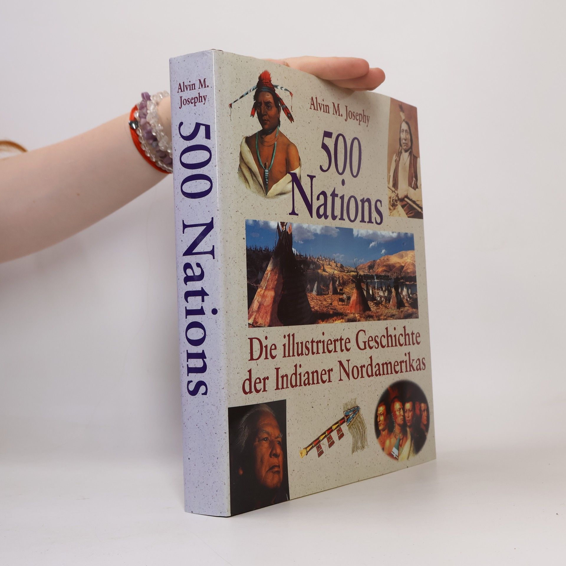 Alvin M. Josephy, Jr. 500 Nations. Die illustrierte Geschichte der Indianer Nordamerikas