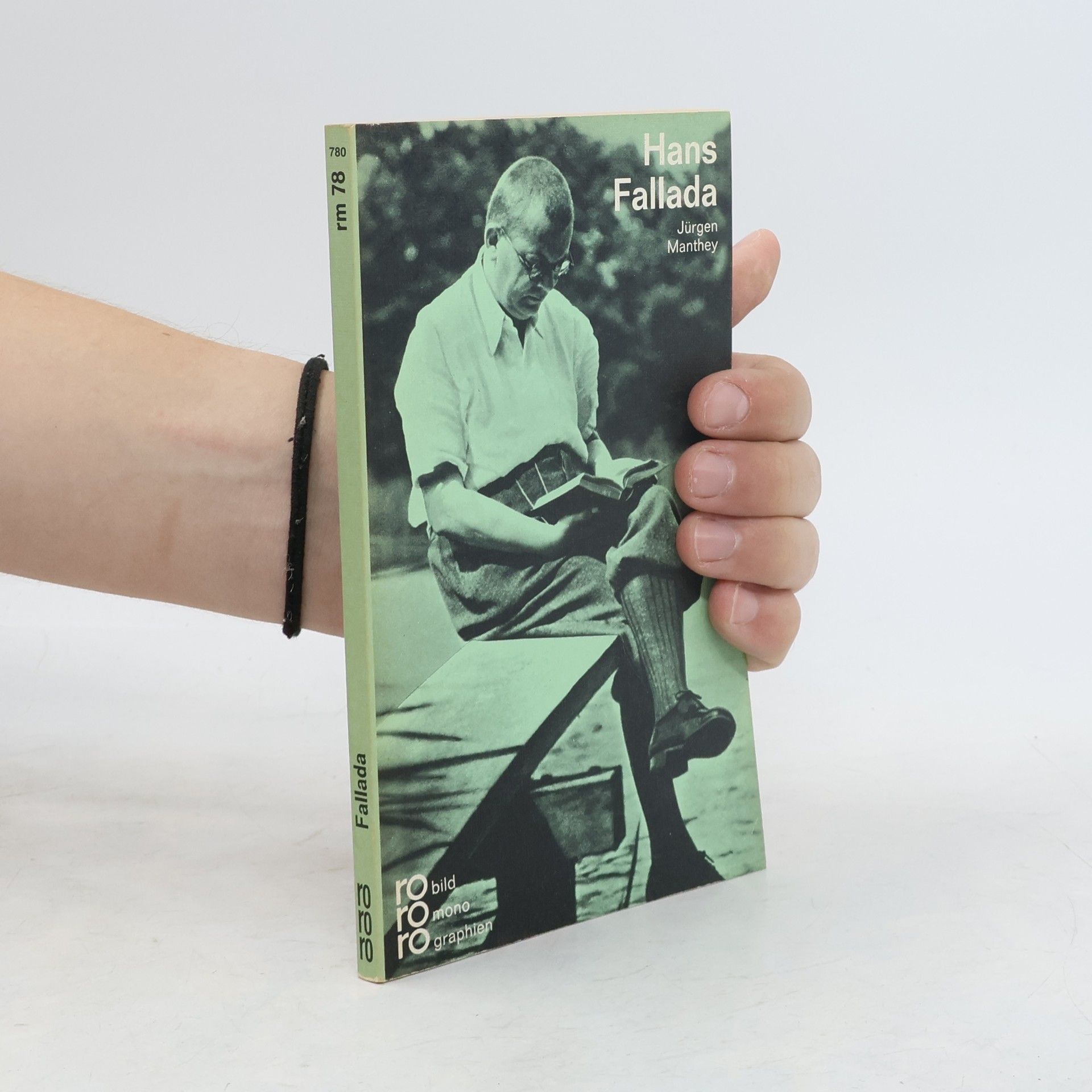 Jürgen Manthey Hans Fallada in Selbstzeugnissen und Bilddokumenten