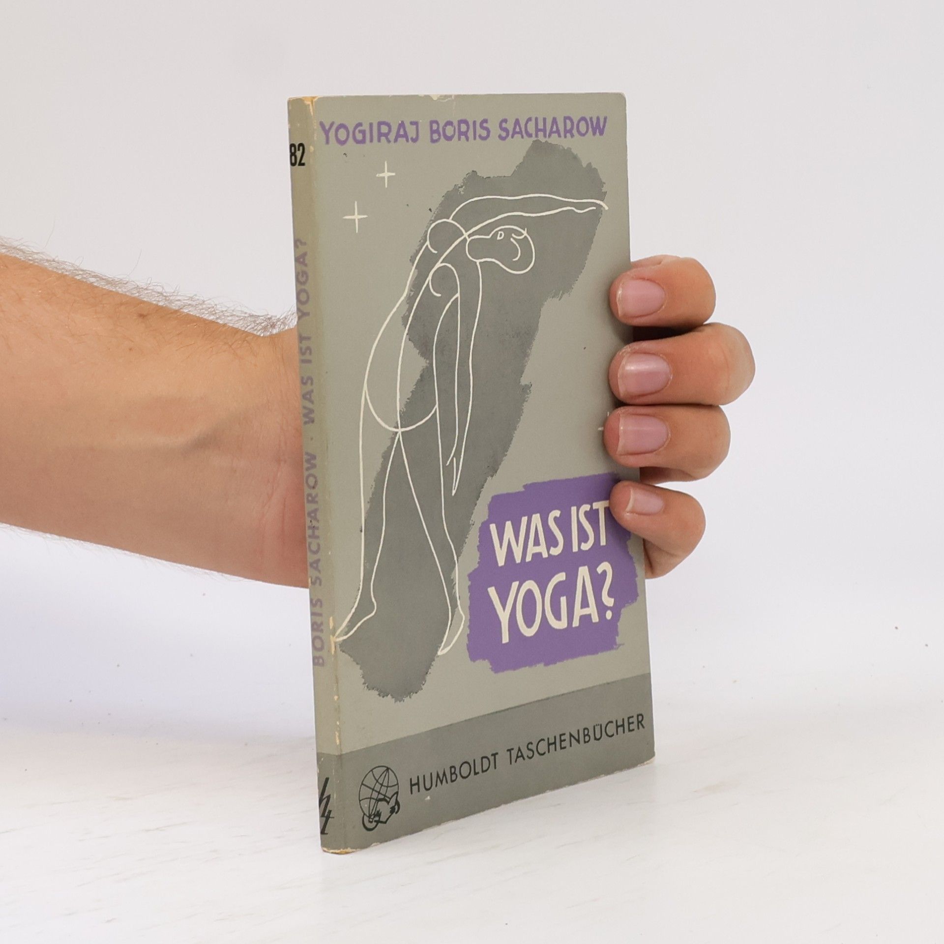 Boris Sacharow Was ist Yoga?