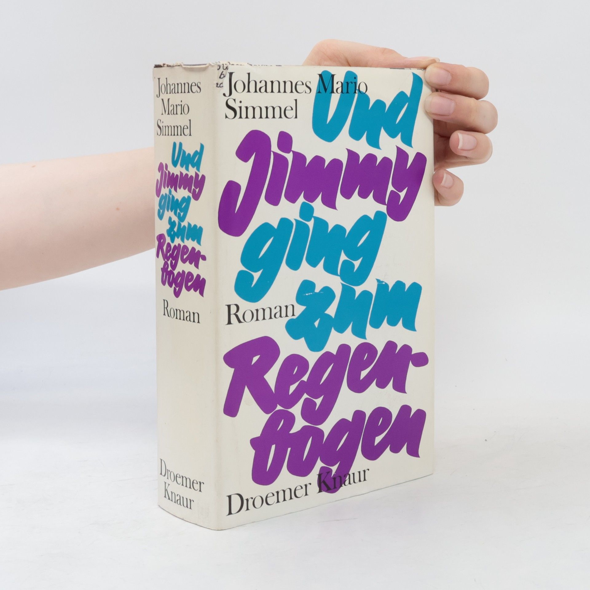 Johannes Mario Simmel Und Jimmy ging zum Regenbogen: