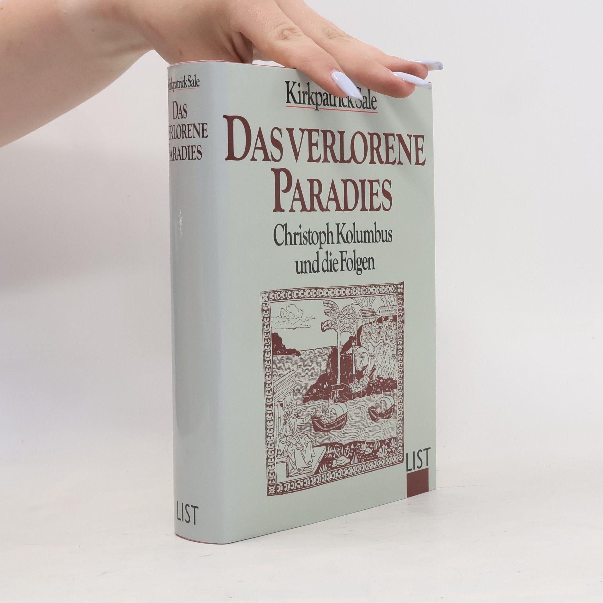 Kirkpatrick Sale Das verlorene Paradies