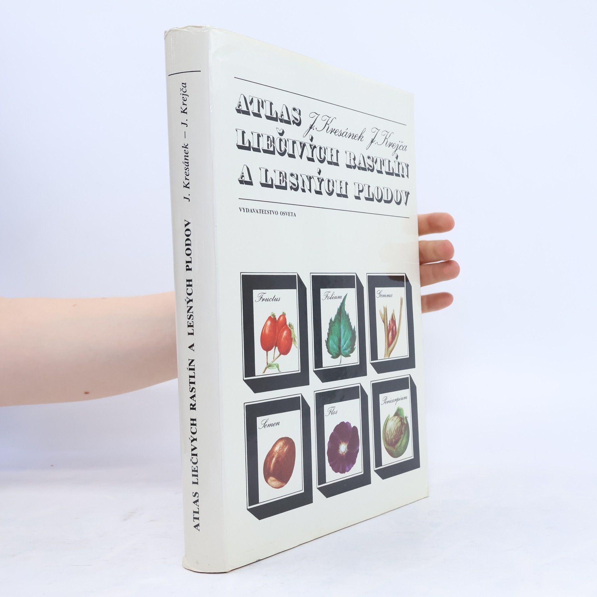 Jaroslav Kresánek Atlas liečivých rastlín a lesných plodov