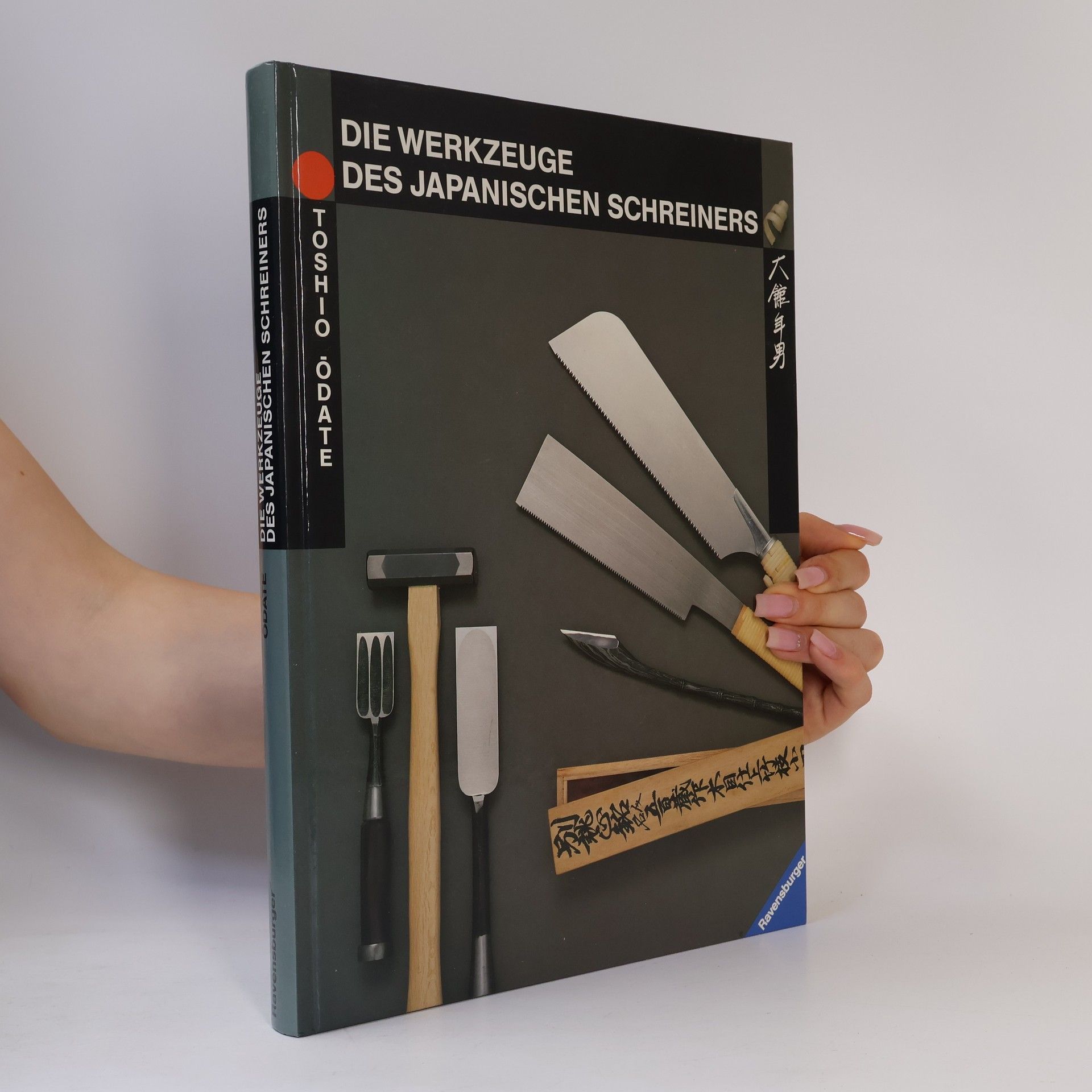 Toshio O. date Die Werkzeuge des japanischen Schreiners
