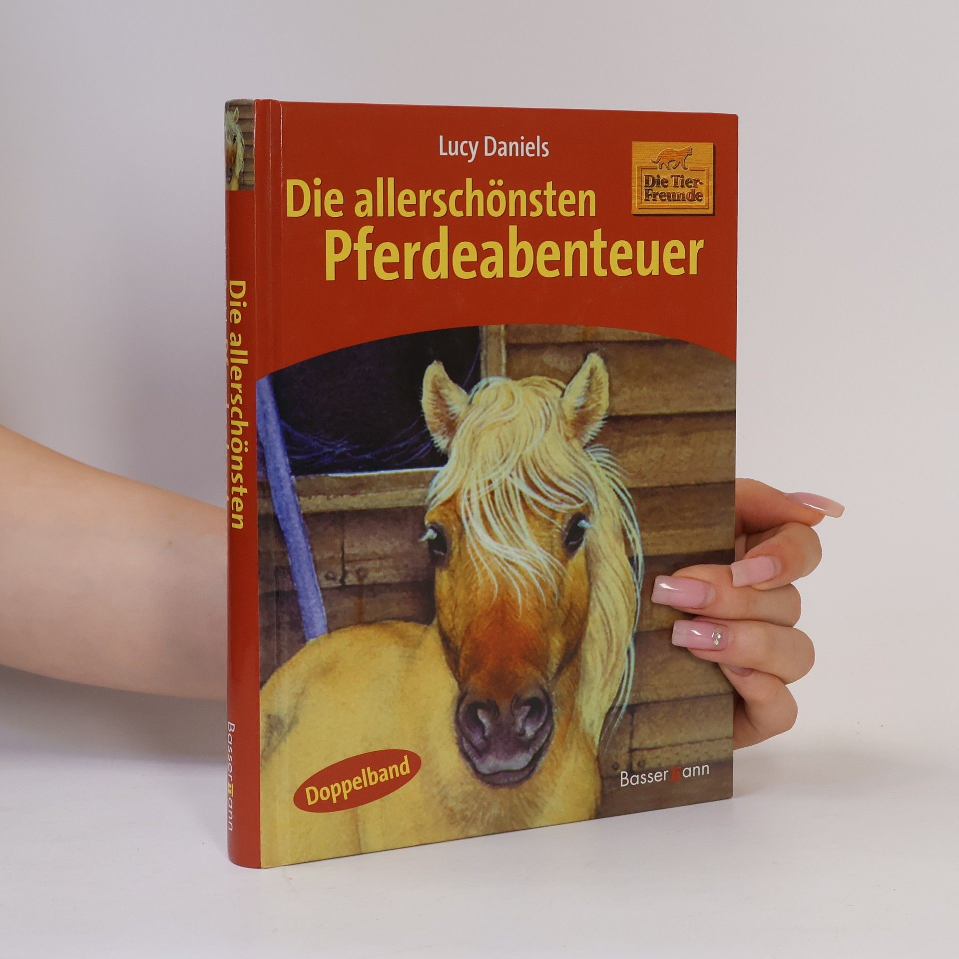 Lucy Daniels Die allerschönsten Pferdeabenteuer
