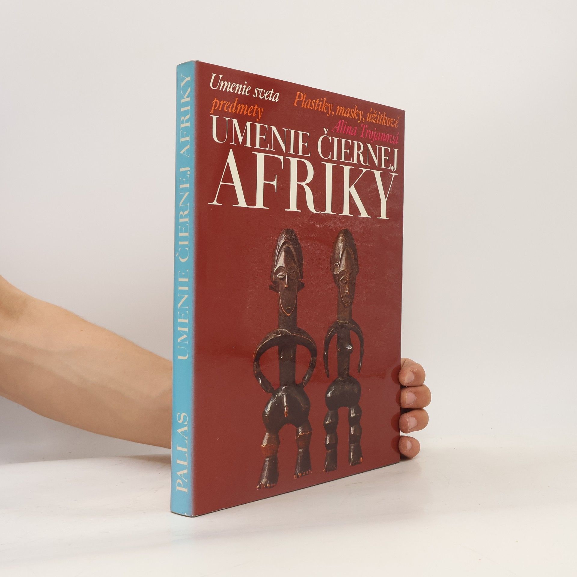 Alina Trojanová Umenie čiernej Afriky