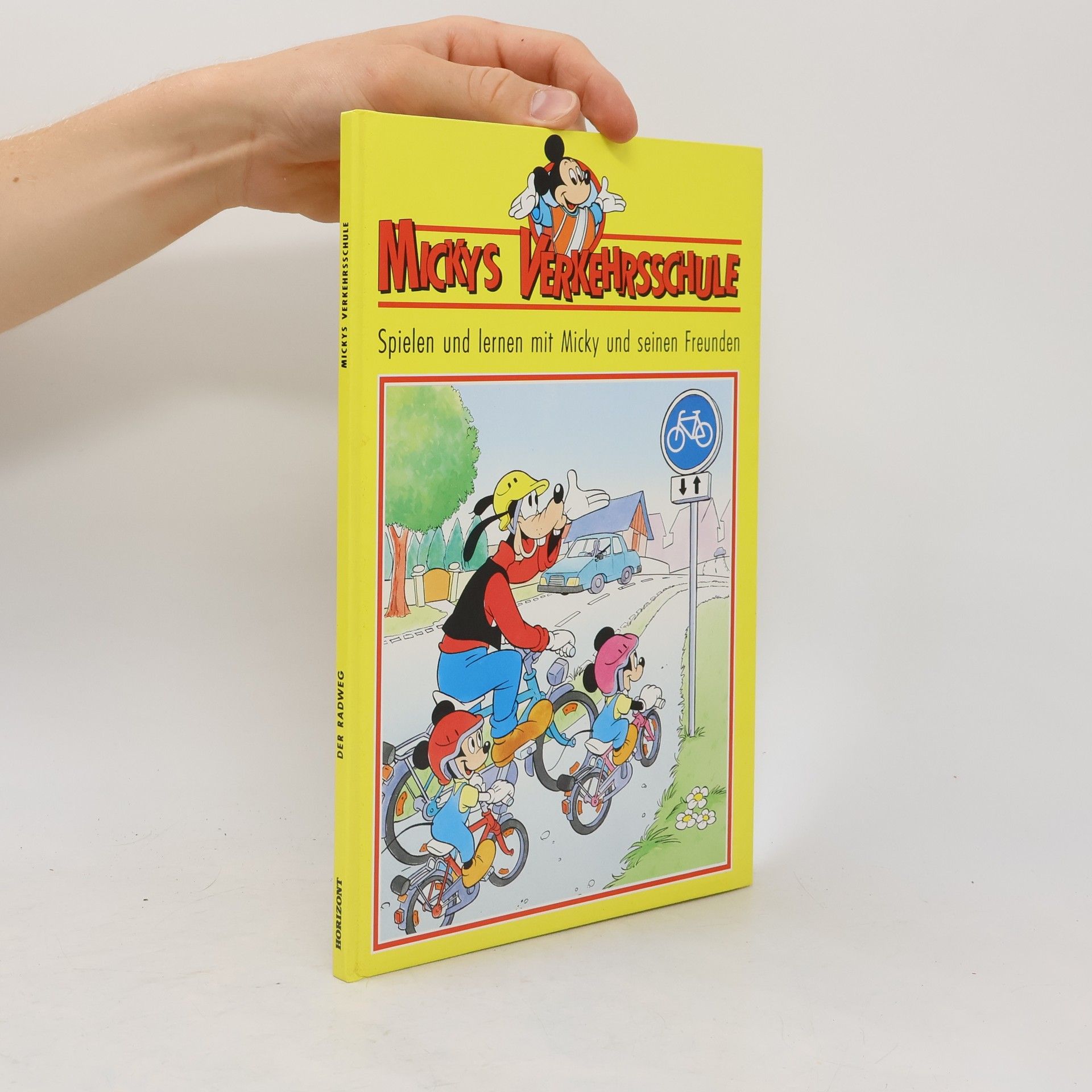 Various authors Mickys Verkehrsschule. Spielen und lernen mit Micky und seinen Freunden