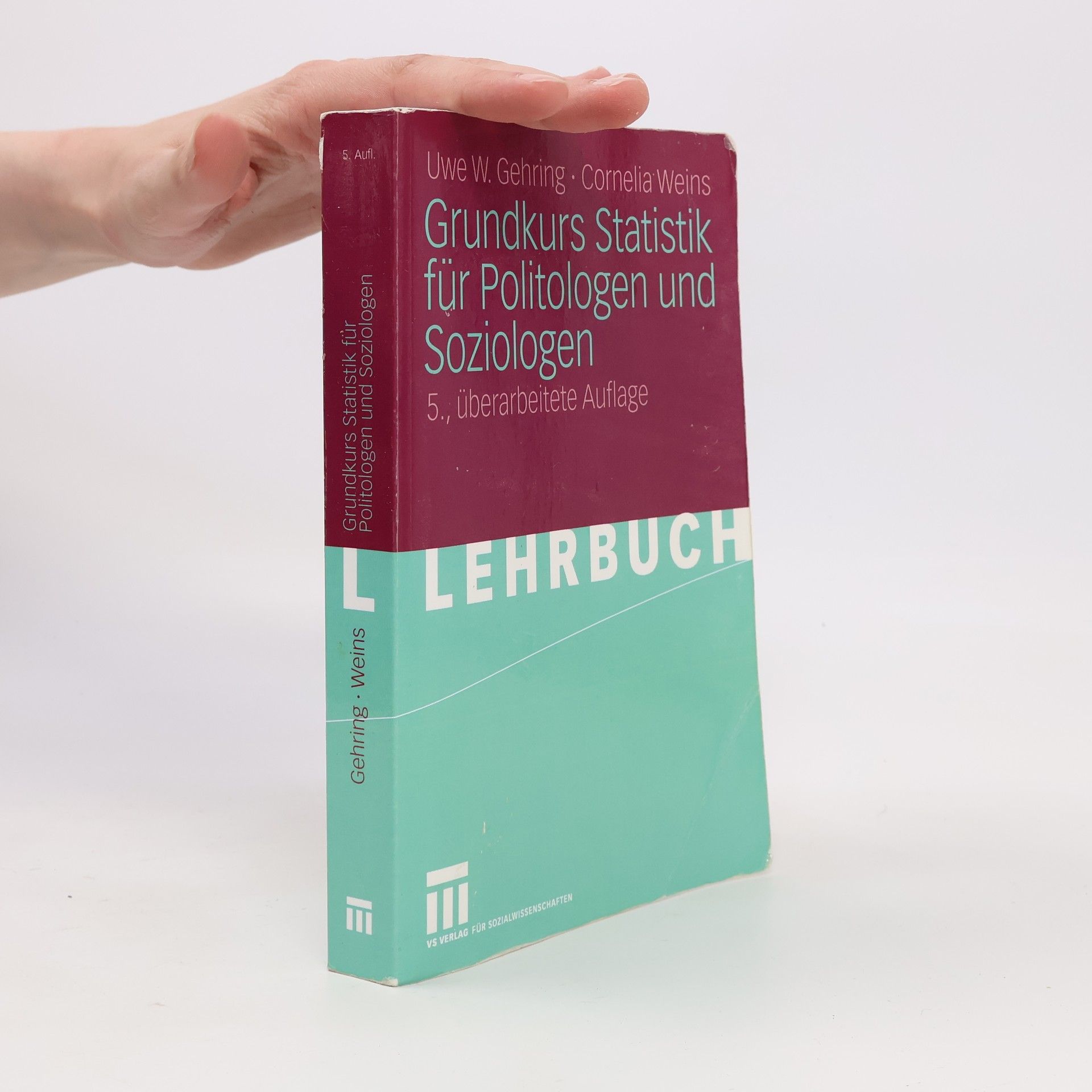 Uwe W. Gehring Grundkurs Statistik für Politologen und Soziologen