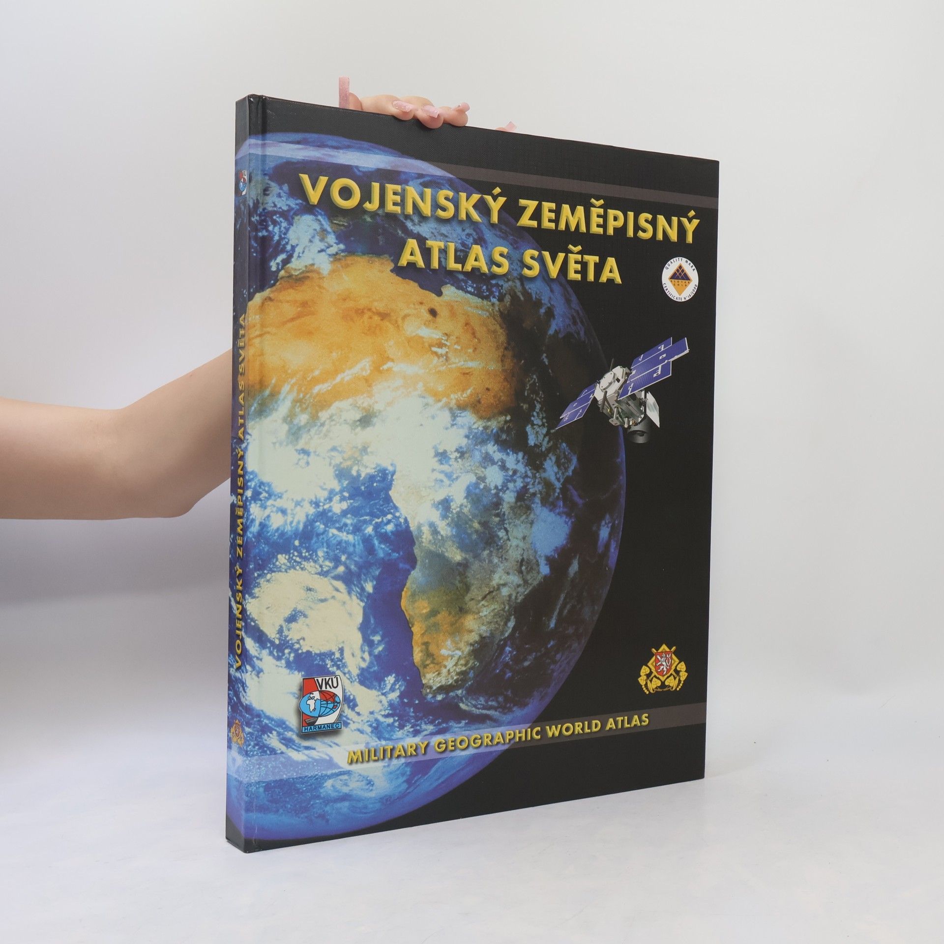 Slovensko) Vojenský kartografický ústav (Harmanec Vojenský zeměpisný atlas světa. Slovensky. 2005 Vojenský zeměpisný atlas světa = Military geographic world atlas