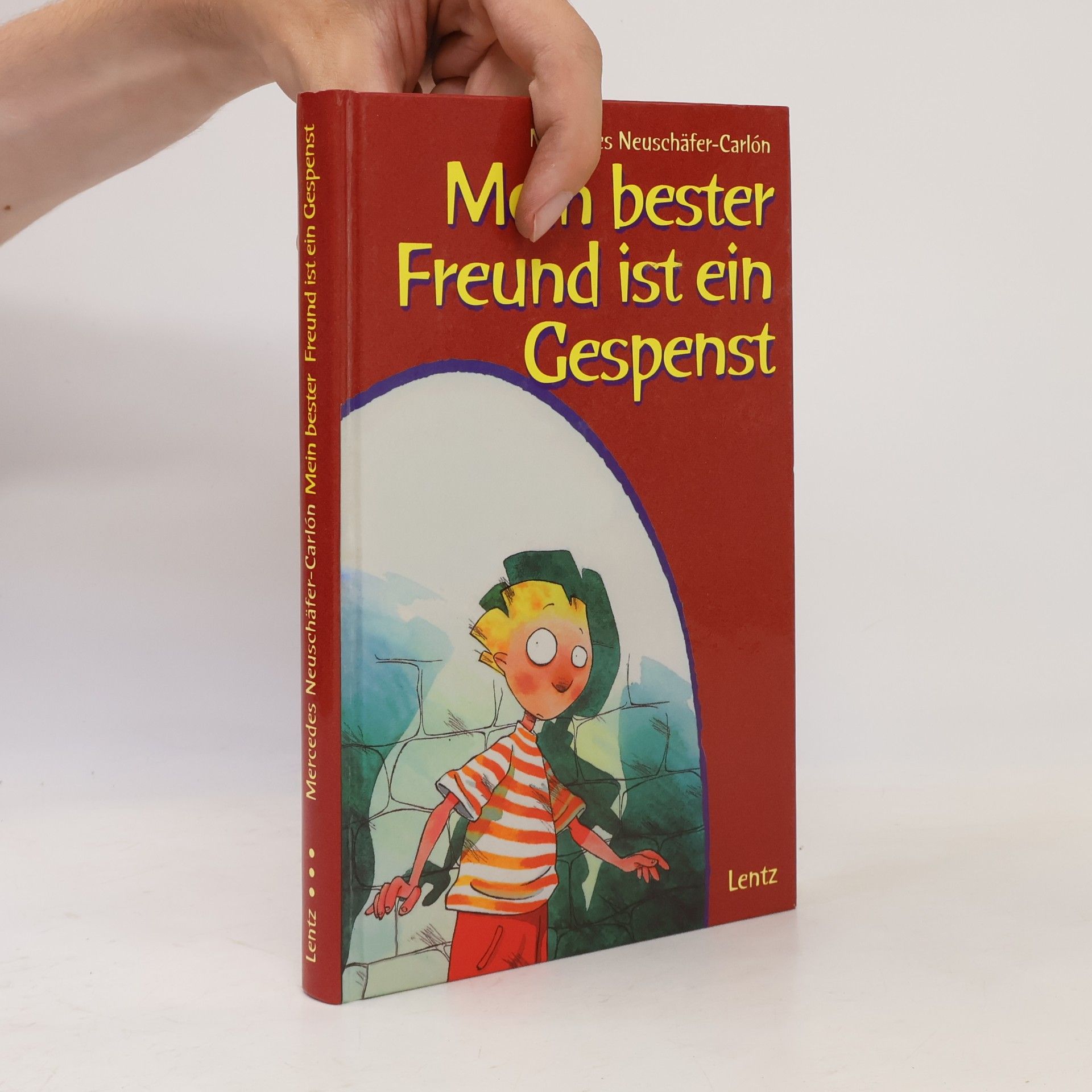 Mercedes Neuschäfer-Carlón Mein bester Freund ist ein Gespenst