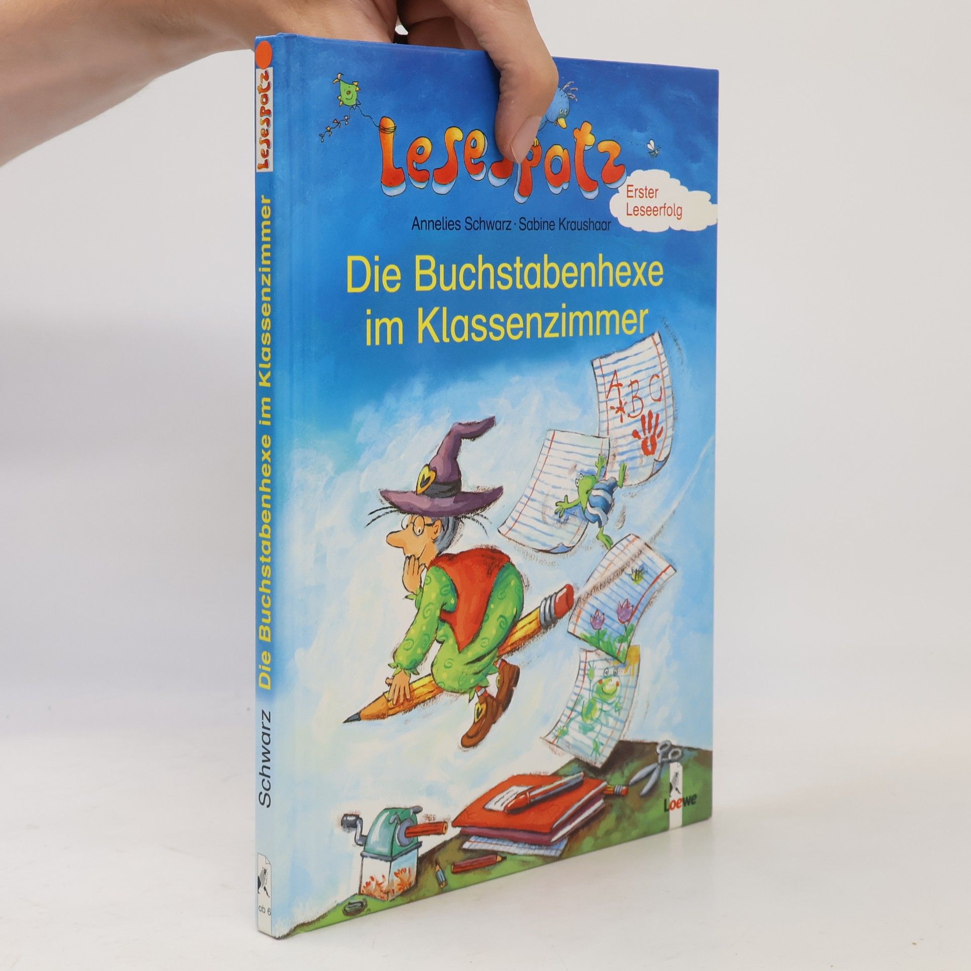Annelies Schwarz Die Buchstabenhexe im Klassenzimmer