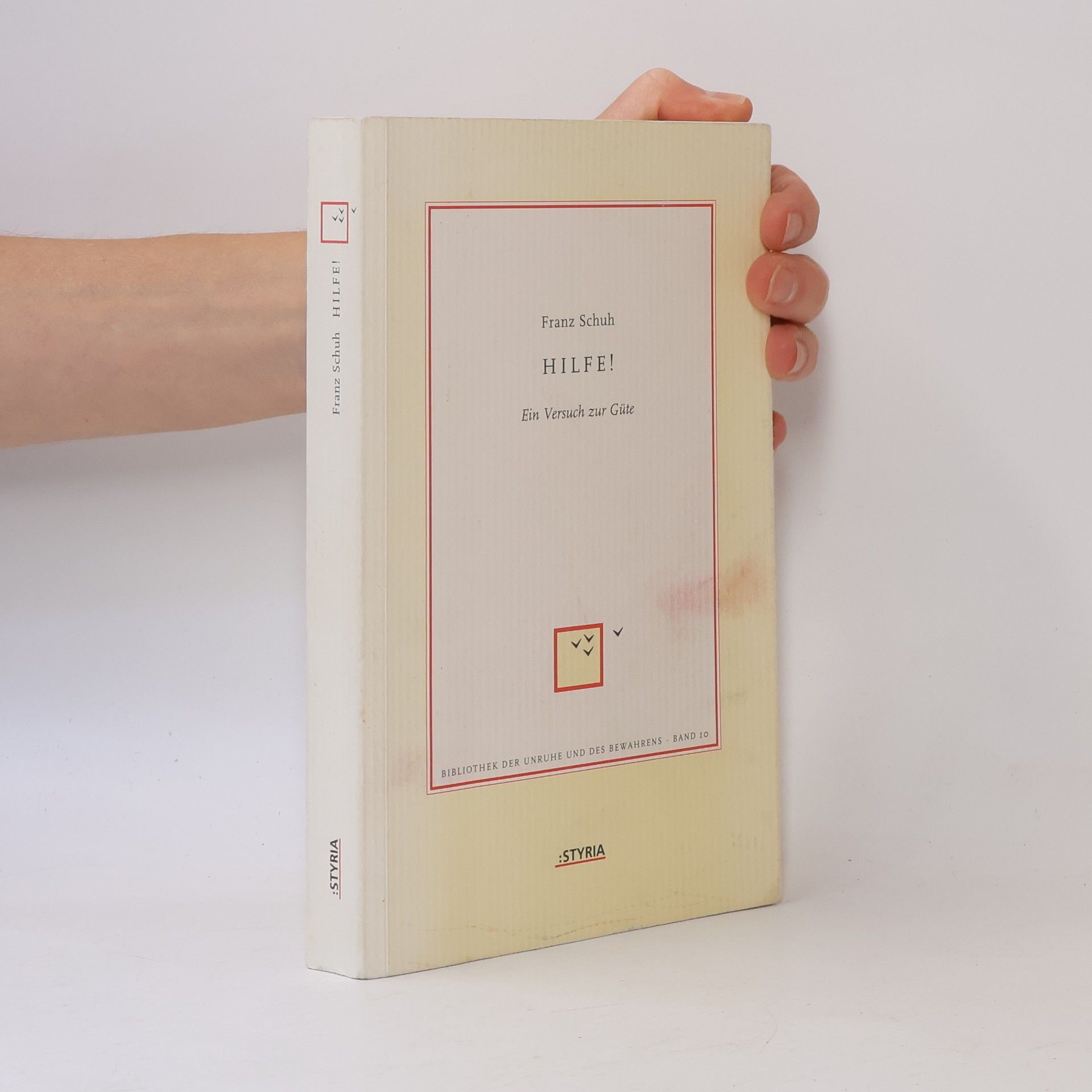 Franz Schuh Hilfe! 10