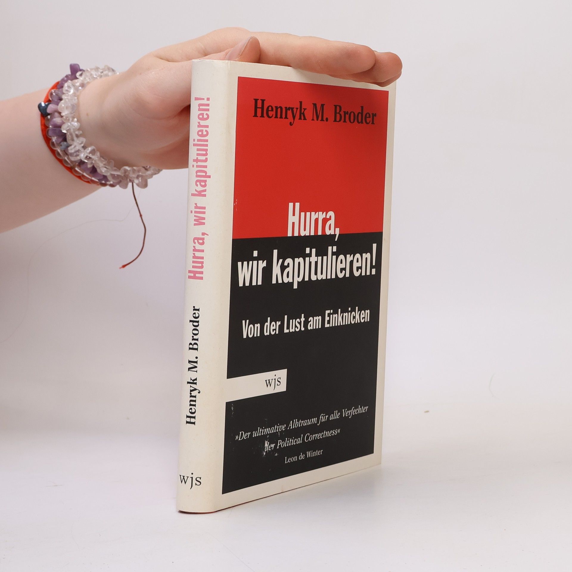 Henryk M. Broder Hurra, wir kapitulieren!