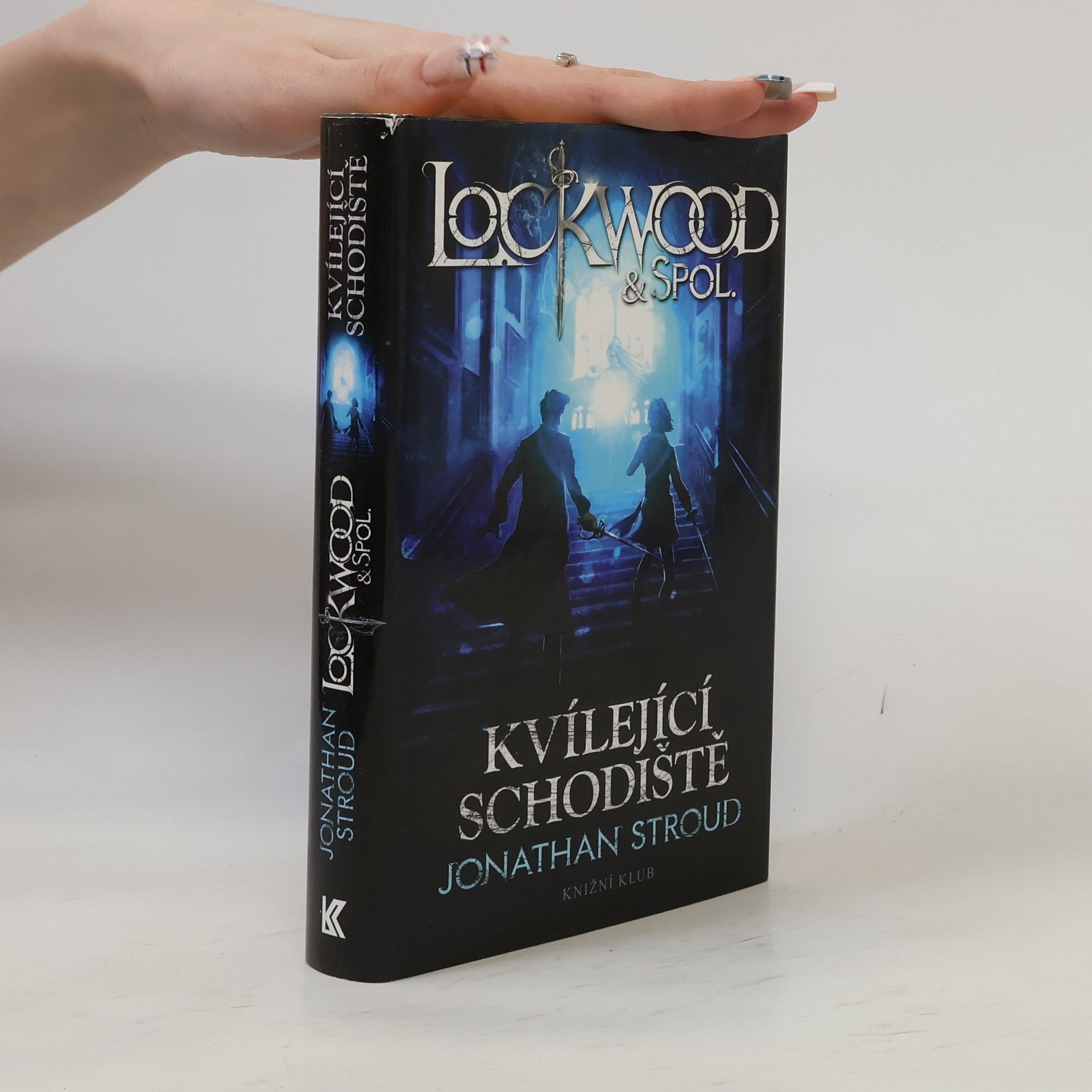 Jonathan Stroud Lockwood & spol. Kvílející schodiště