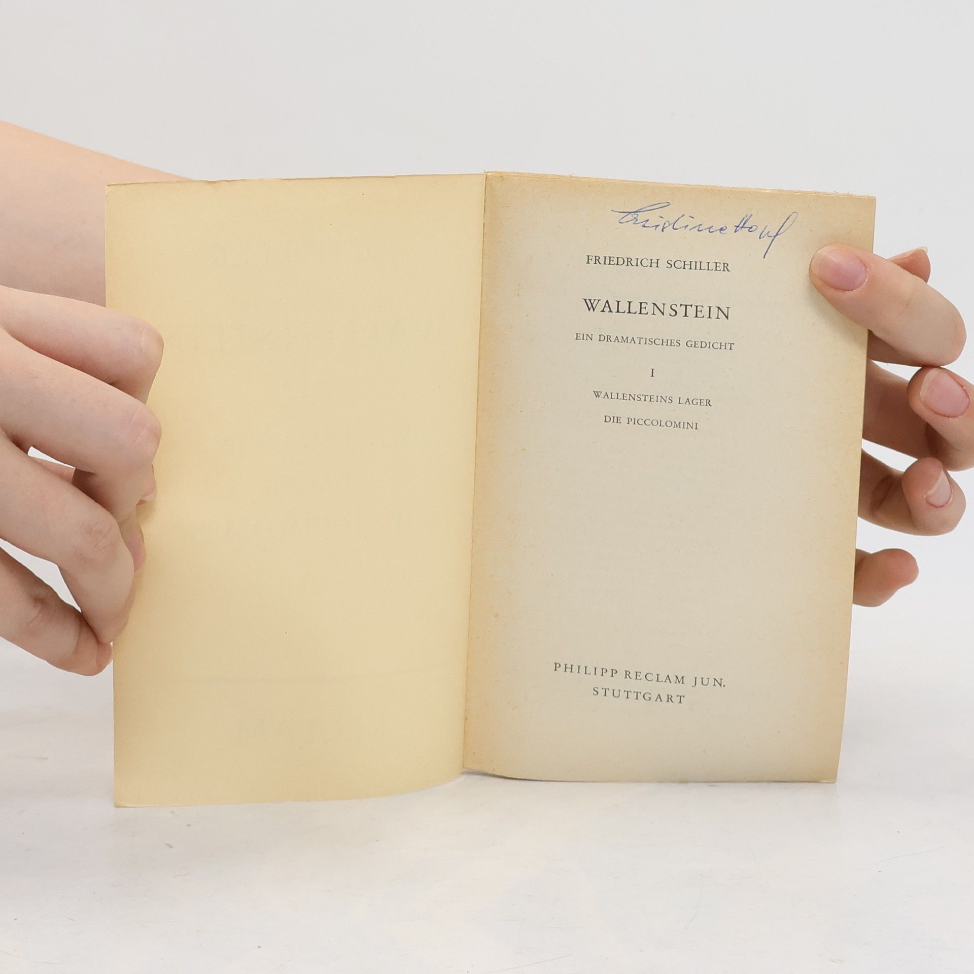Friedrich Schiller Wallensteins I. Lager. Die Piccolomini. Wallensteins Tod