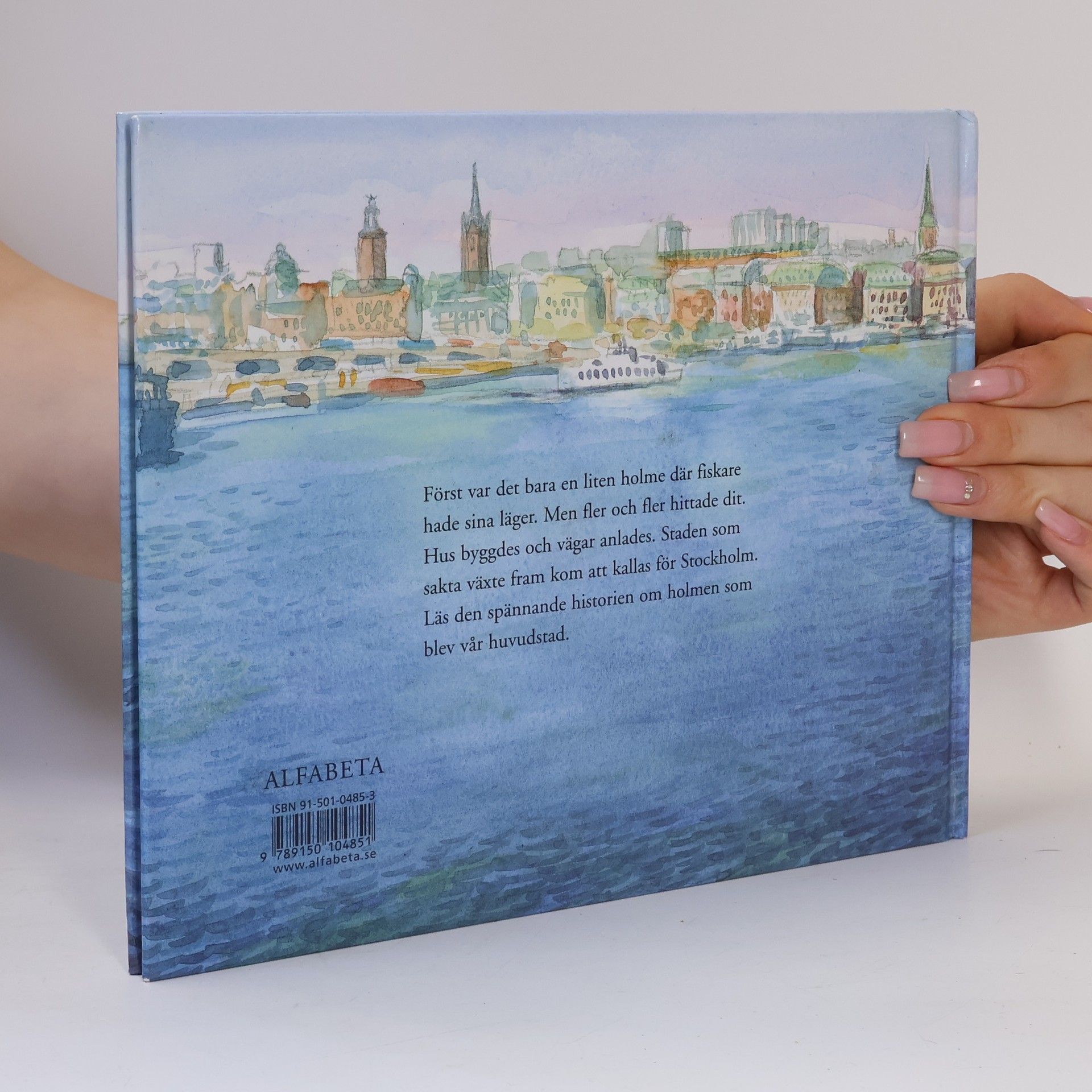 Ulf Sindt Stockholm - Från holme till huvudstad
