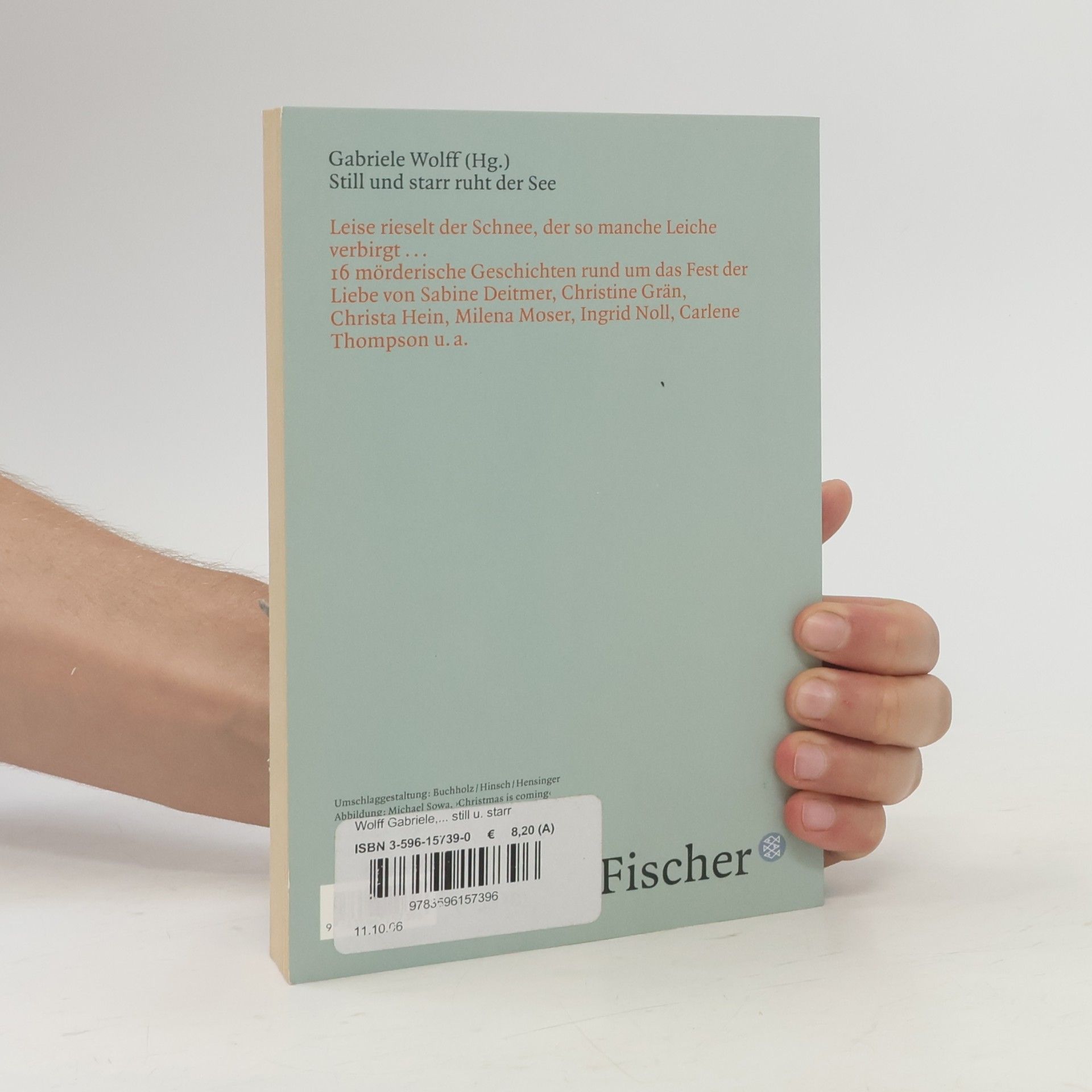 Gabriele Wolff Still und starr ruht der See