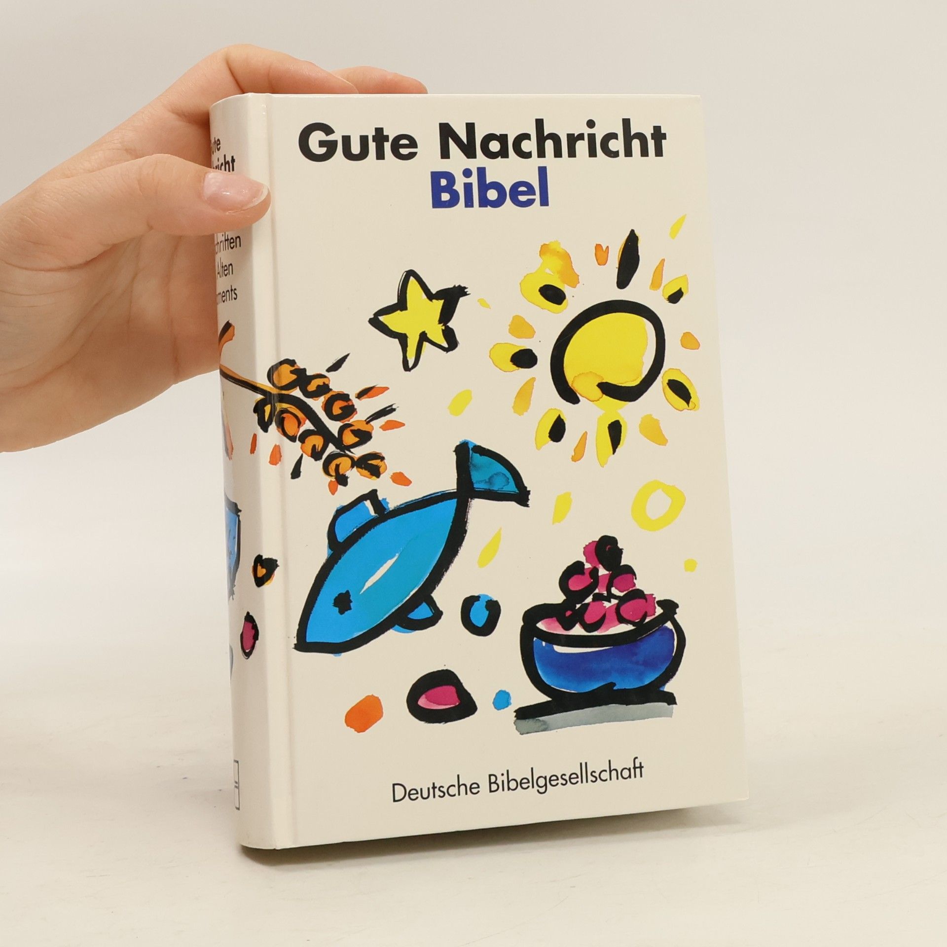 Various authors Gute Nachricht Bibel. Altes und Neues Testament.