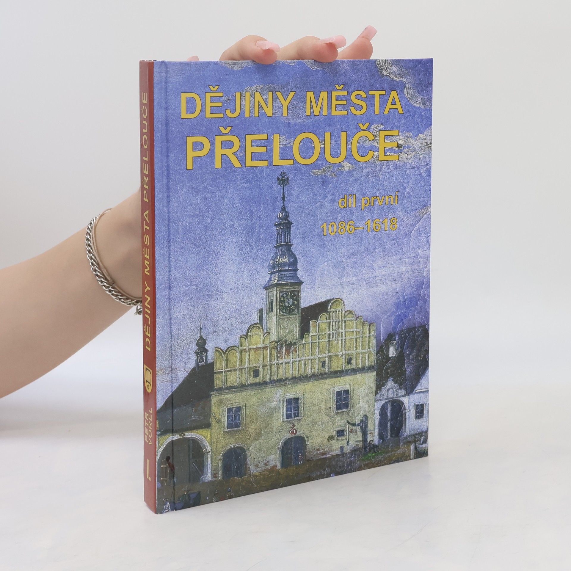 Petr Vorel Dějiny města Přelouče. Díl 1. 1086-1618