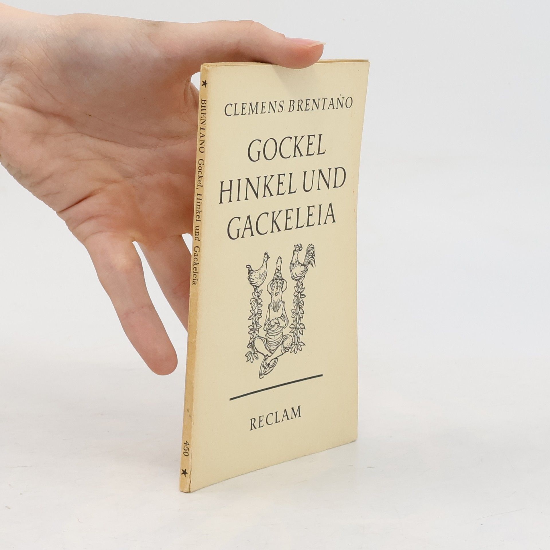 Clemens Brentano Gockel, Hinkel und Gackeleia