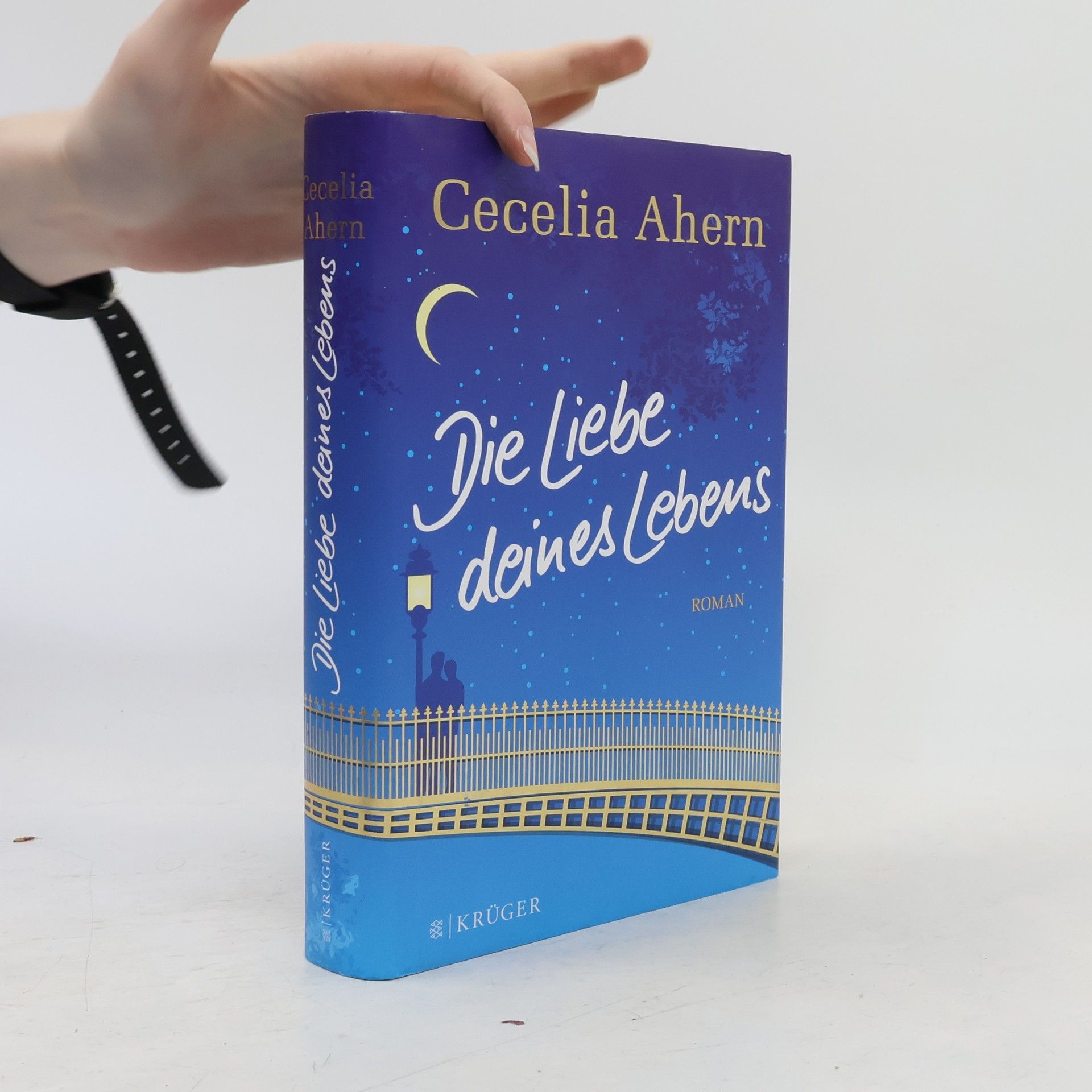 Cecelia Ahern Die Liebe deines Lebens