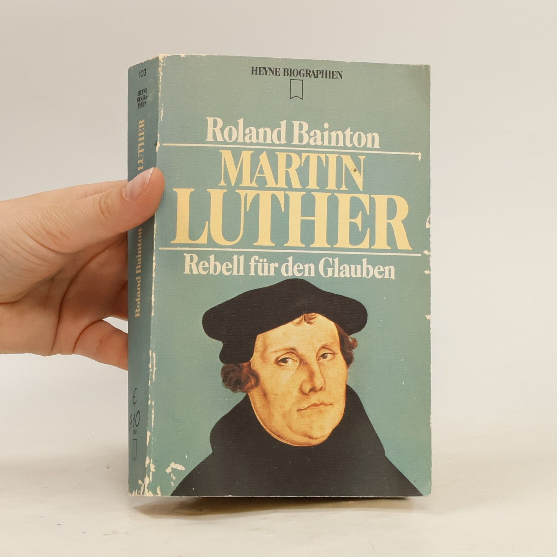 Roland Herbert Bainton Martin Luther. Rebell für den Glauben