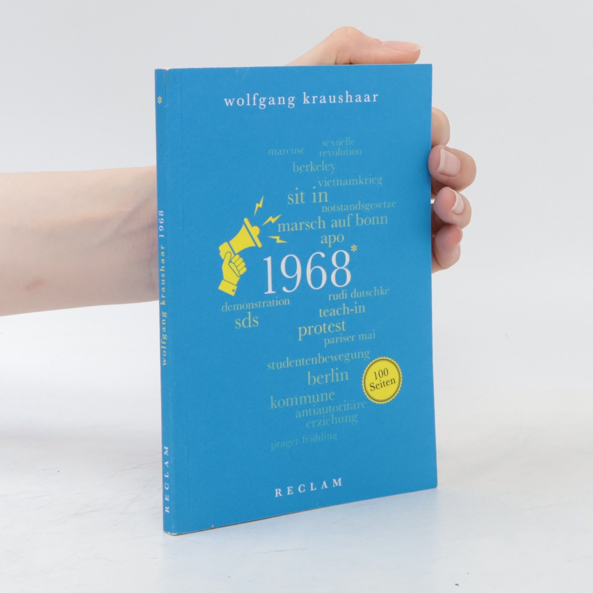 Wolfgang Kraushaar 1968. 100 Seiten