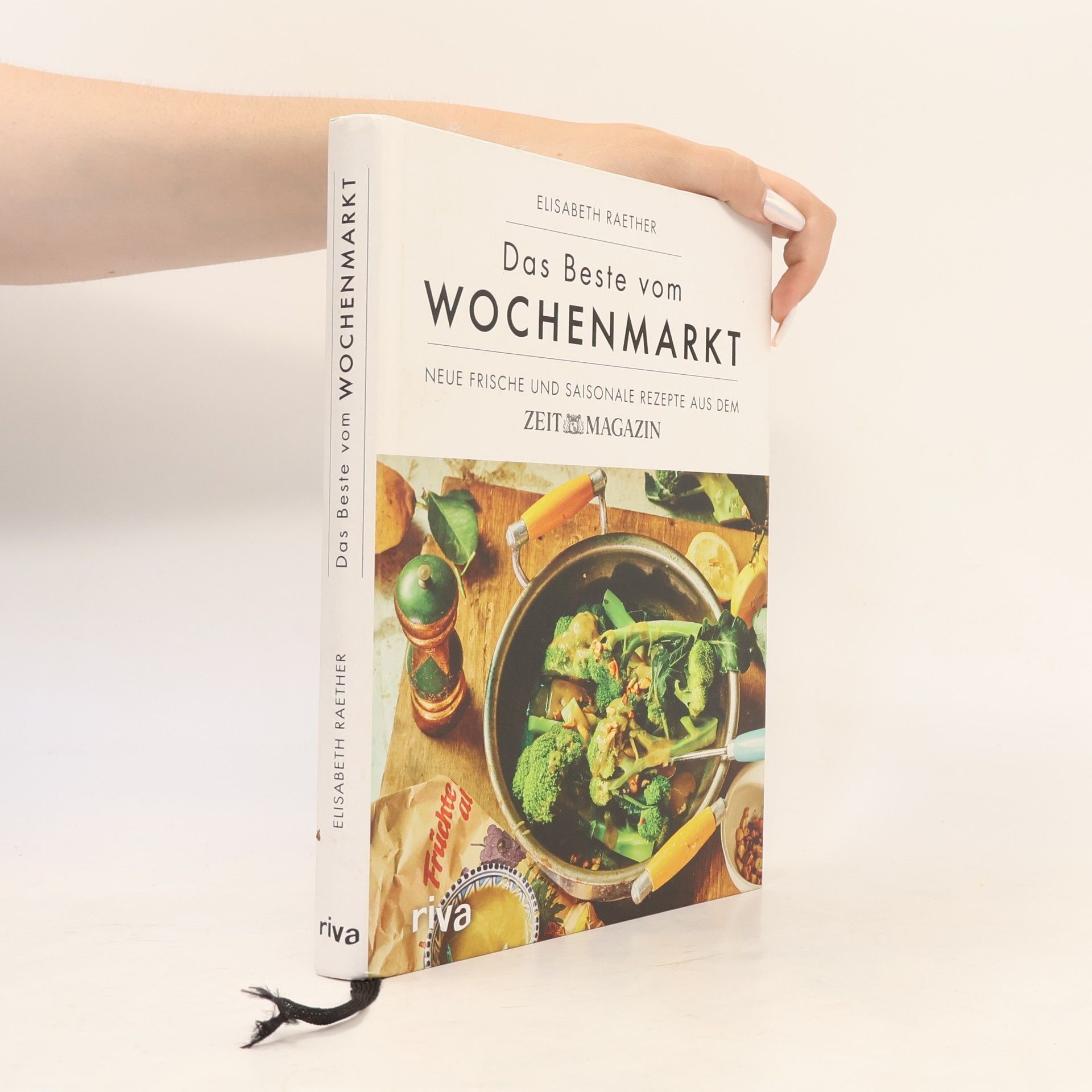 Elisabeth Raether Das Beste vom Wochenmarkt