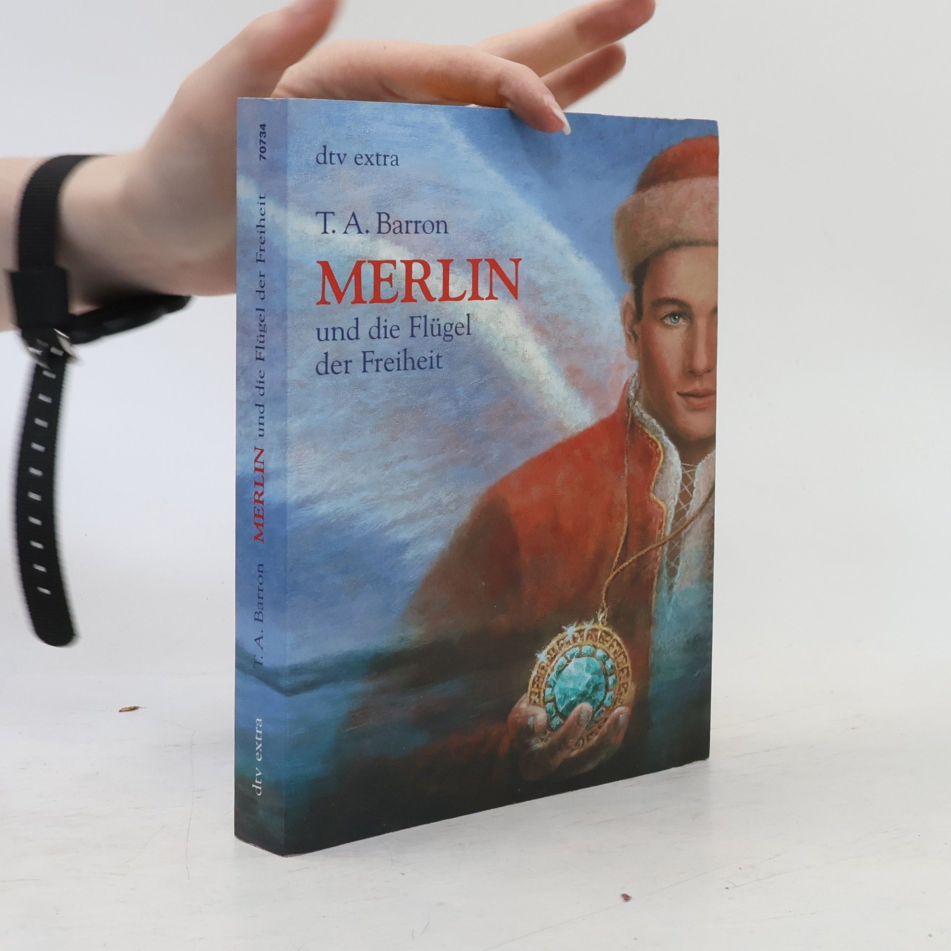 T. A. Barron Merlin und die Flügel der Freiheit