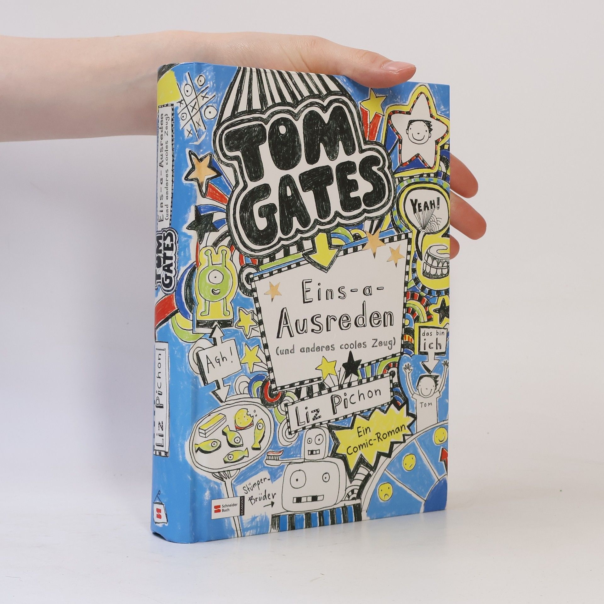 Tom Gates. Eins-a-Ausreden (und anderes cooles Zeug).
