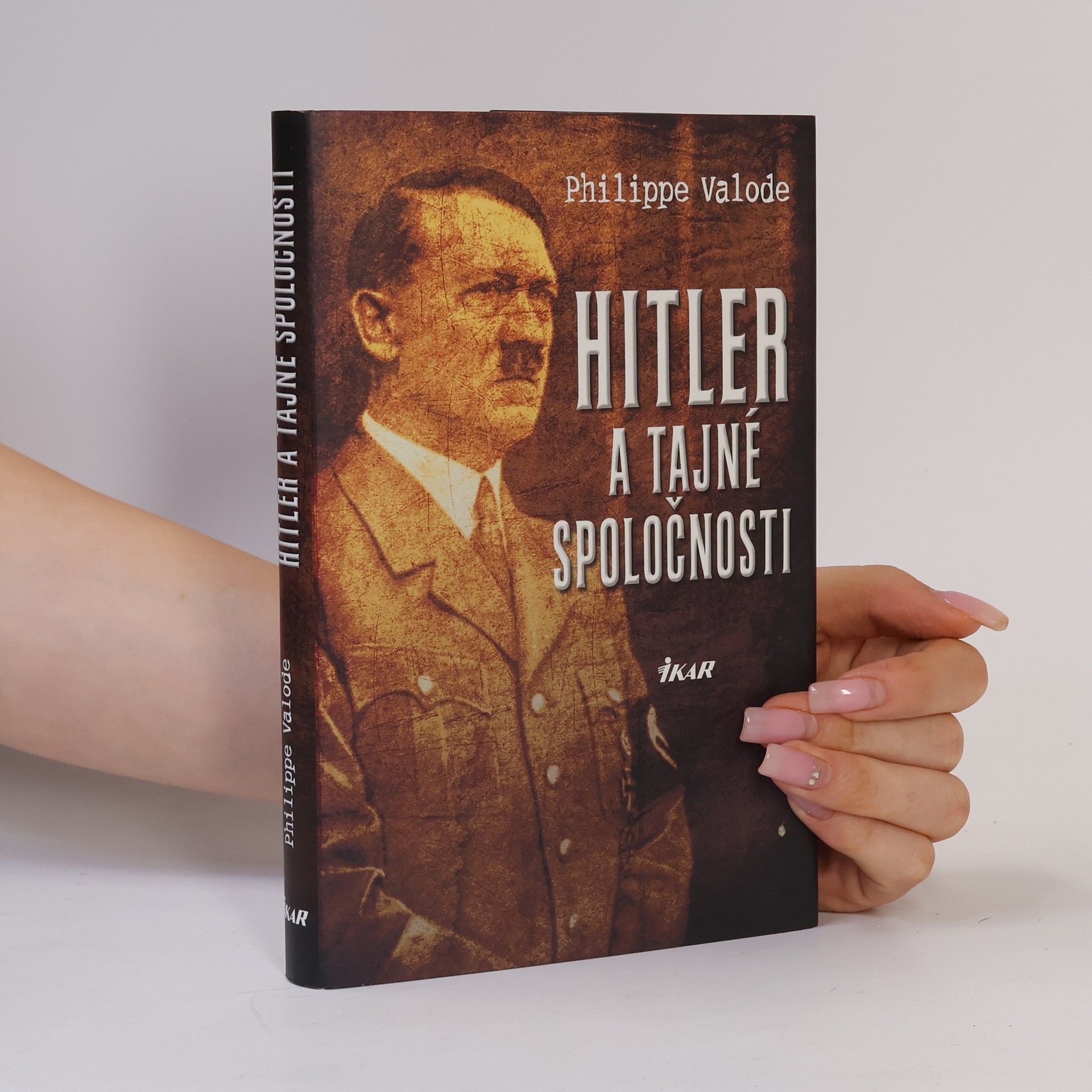 Philippe Valode Hitler a tajné společnosti