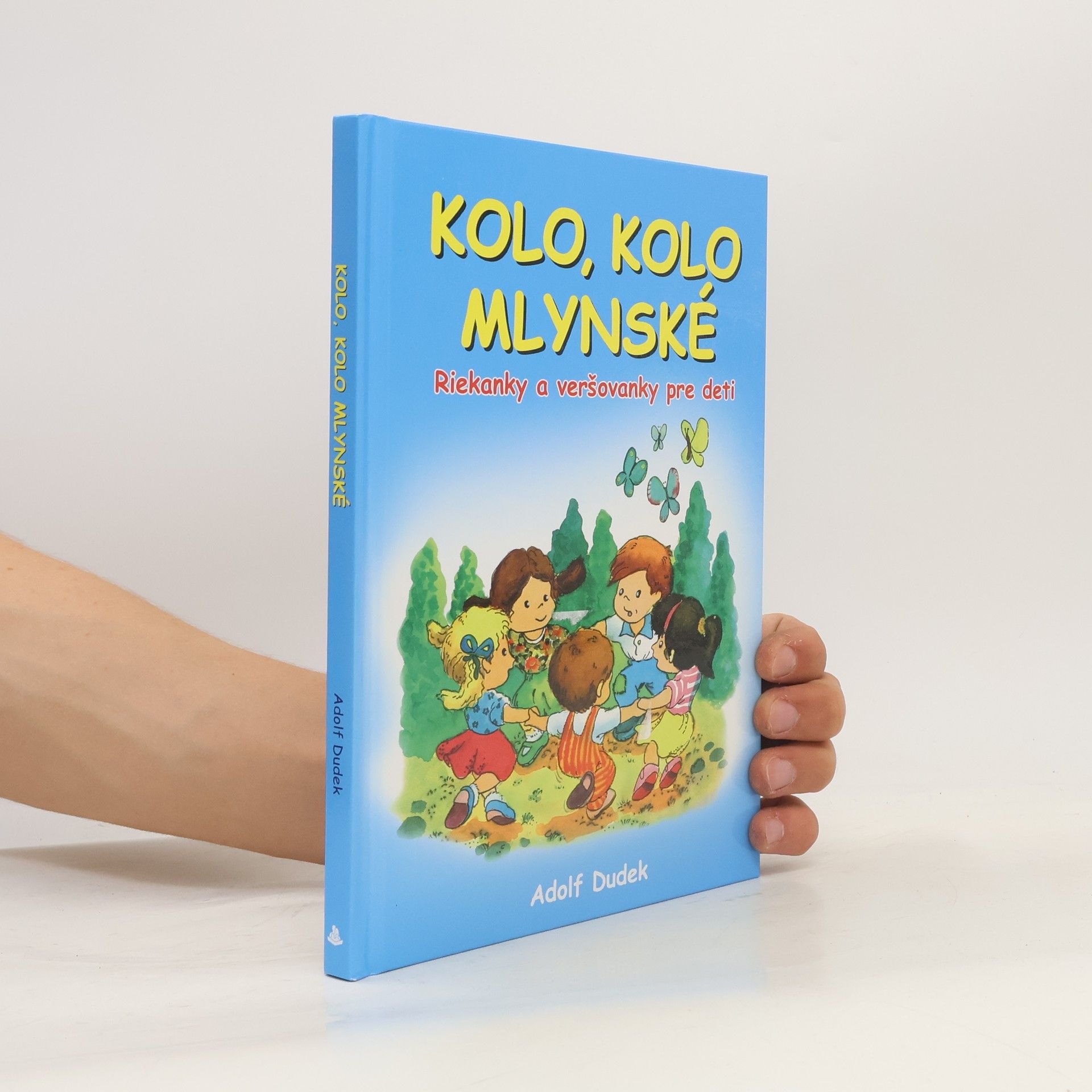 Adolf Dudek Kolo, kolo mlynské