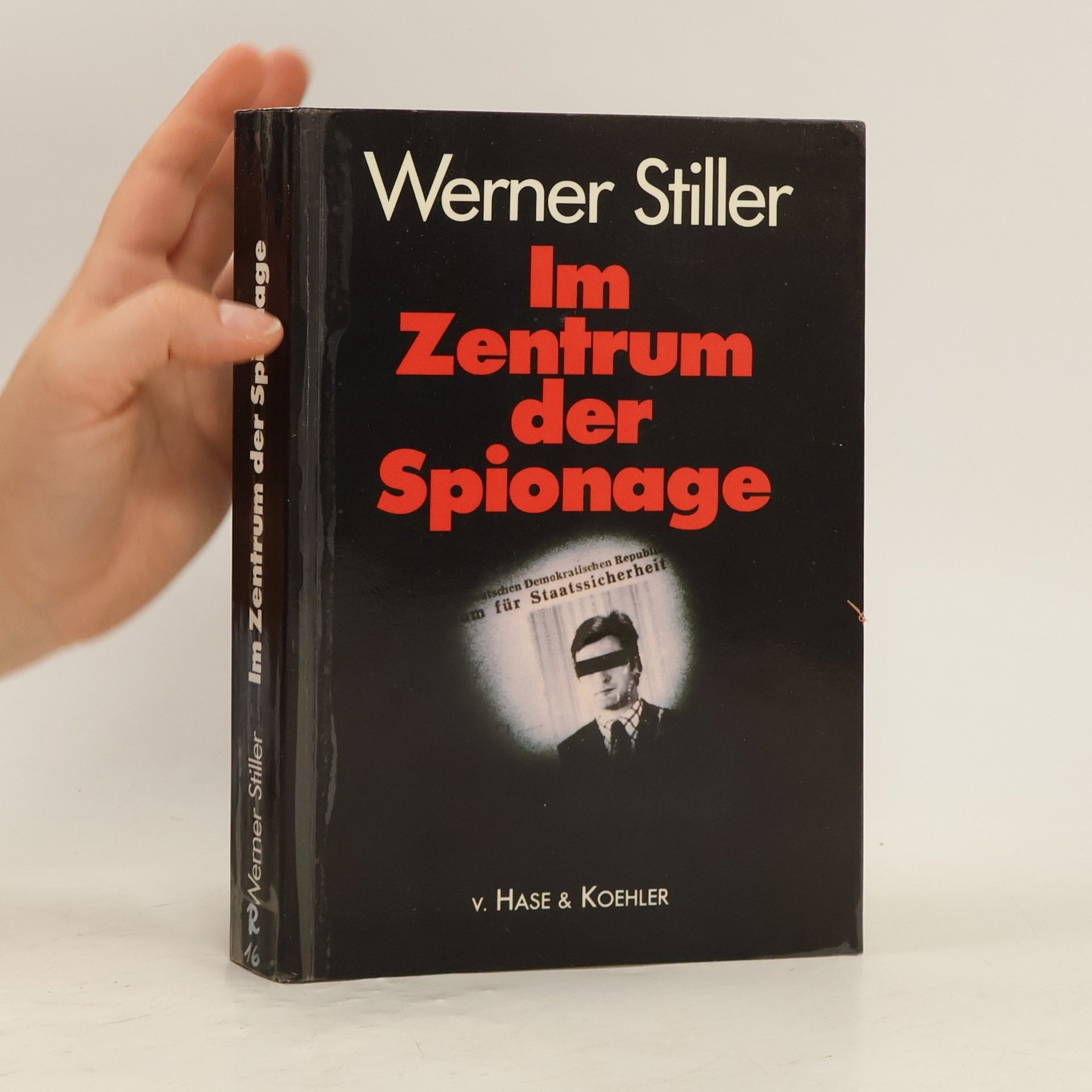 Werner Stiller Im Zentrum der Spionage