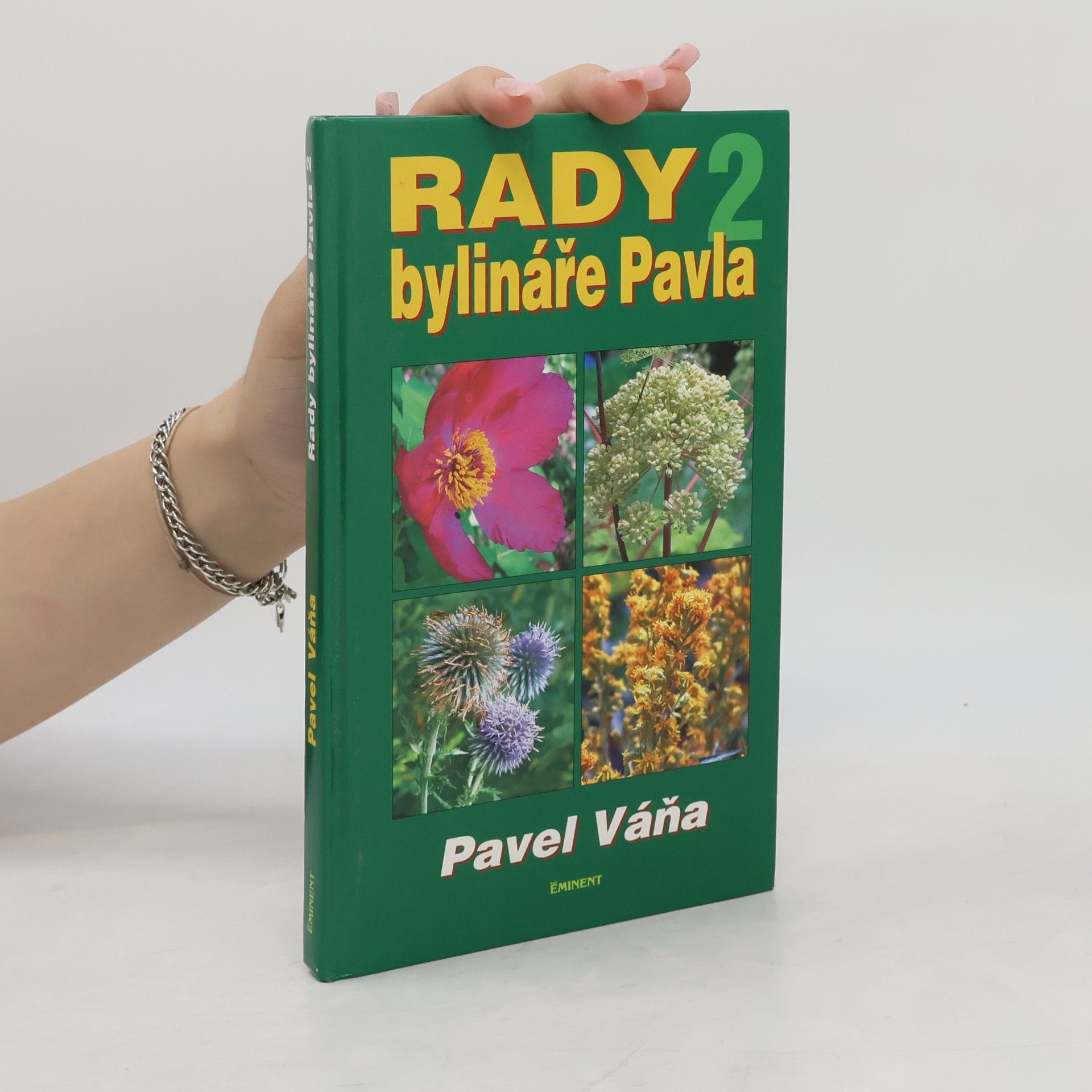 Pavel Váňa Rady bylináře Pavla 2. díl.
