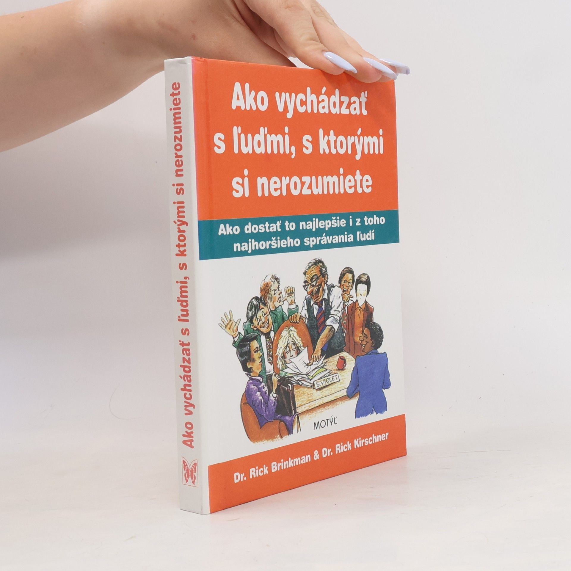 Rick Brinkman Ako vychádzať s ľuďmi, s ktorými si nerozumiete