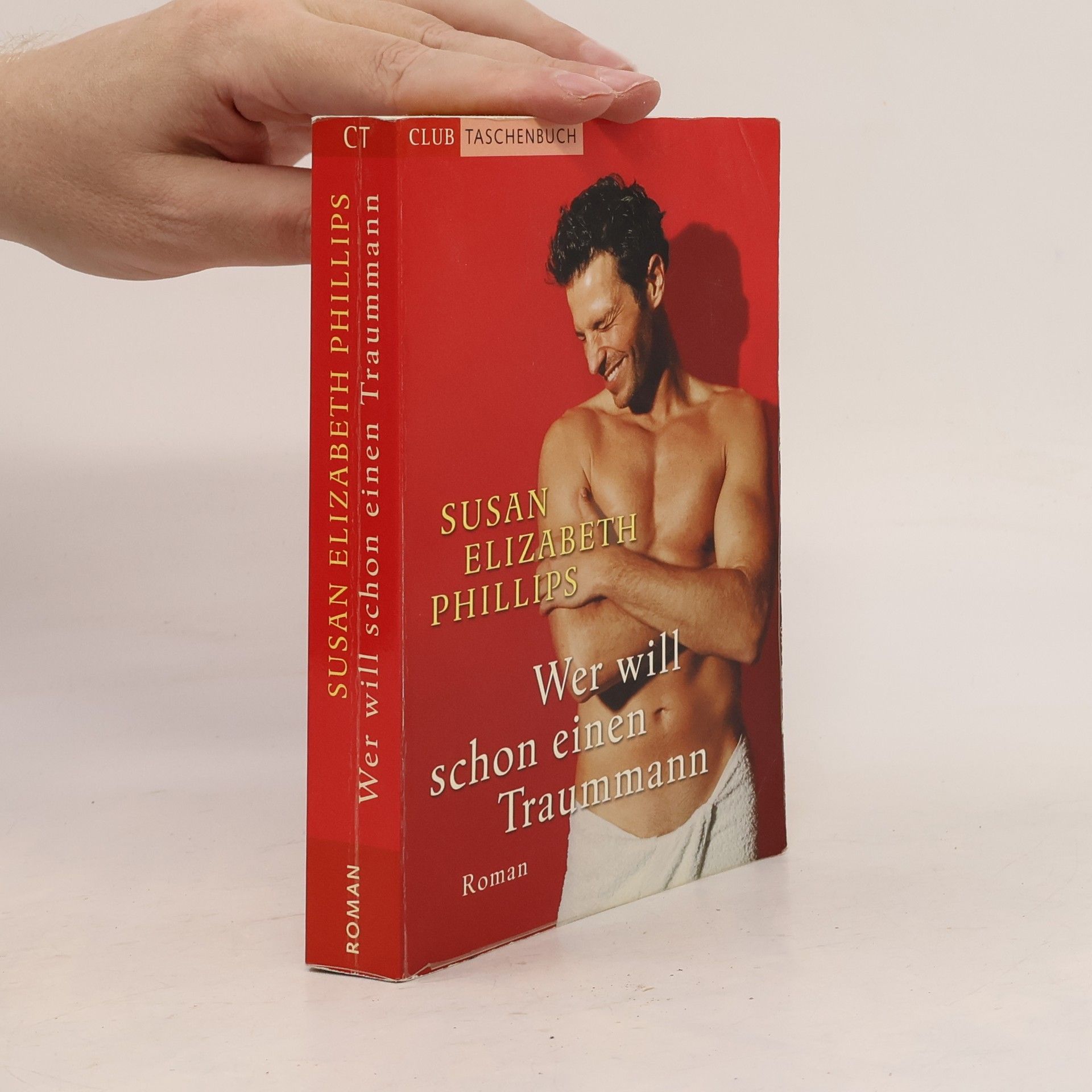 Susane Elizabeth Phillips Wer will schon einen Traummann