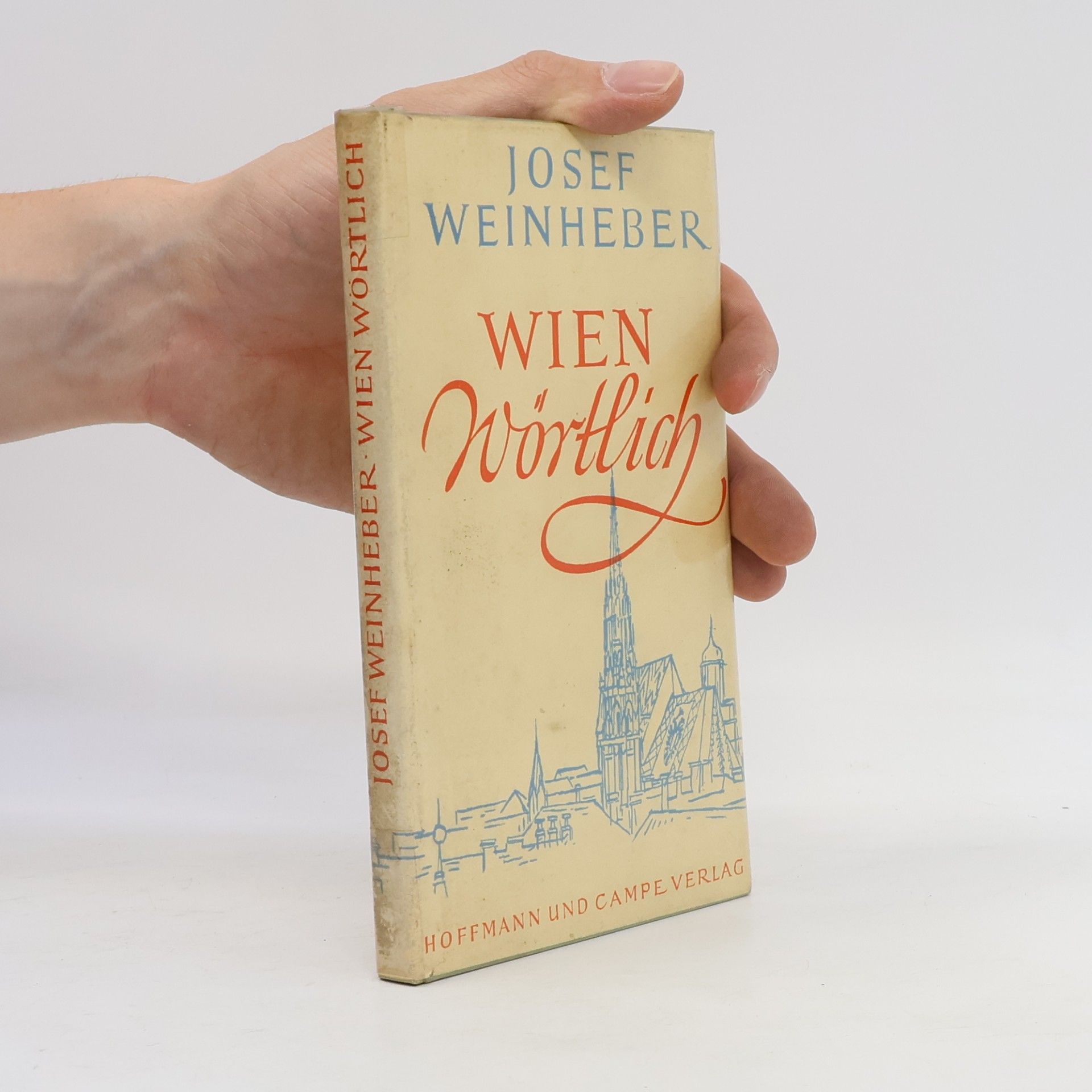Josef Weinheber Wien Wörtlich