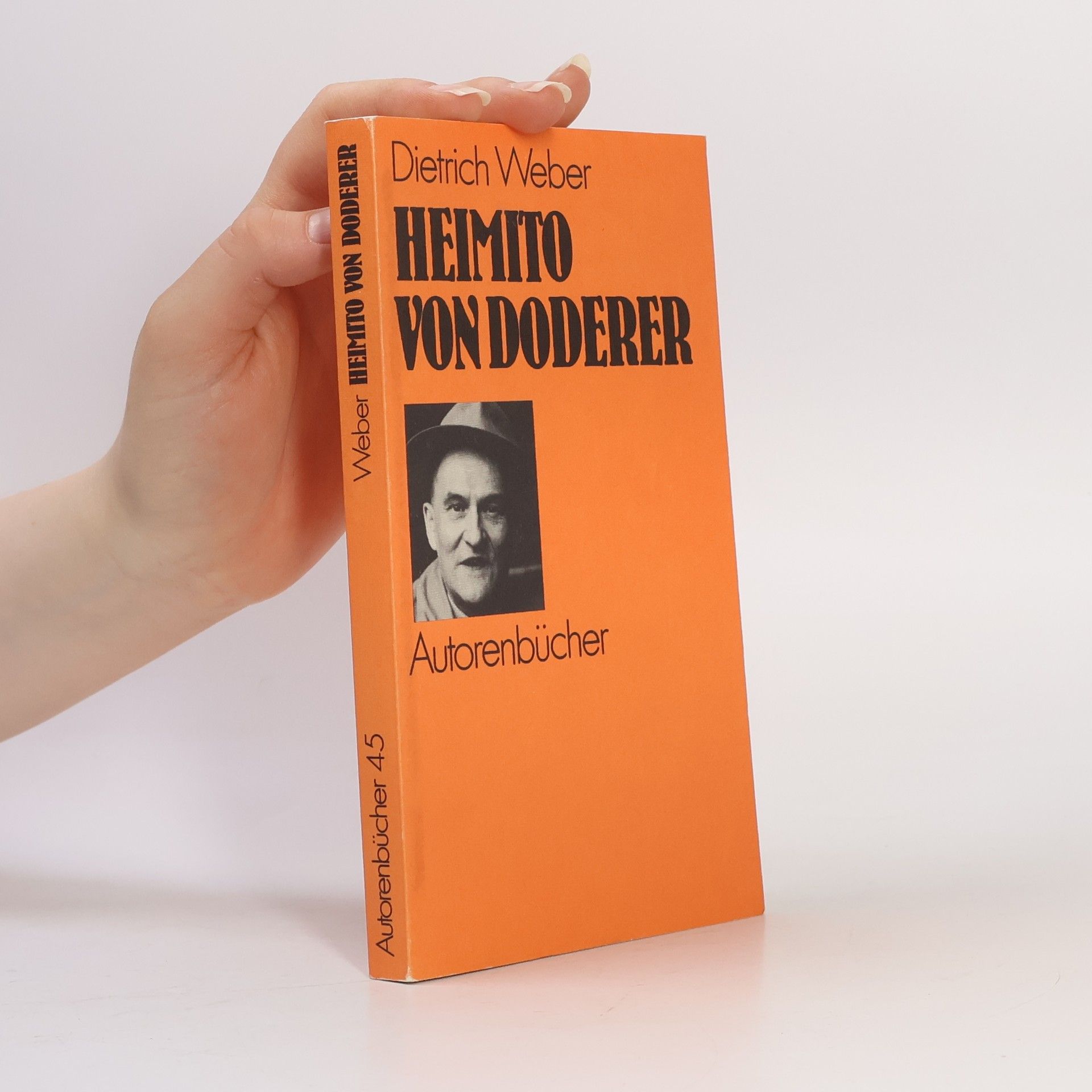 Dietrich Weber Autorenbücher - 45: Heimito von Doderer