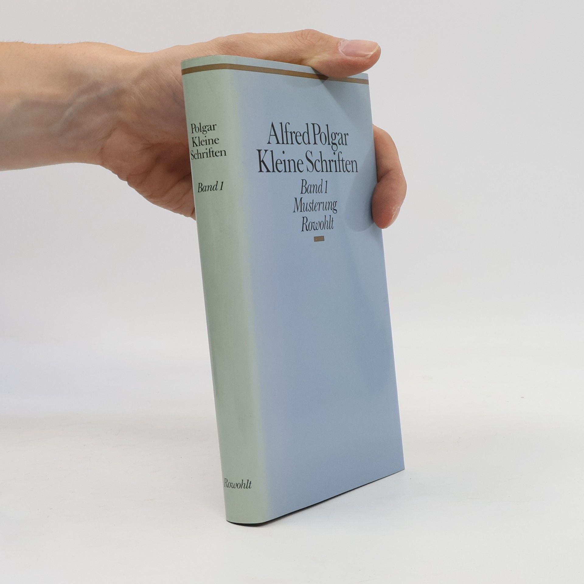 Alfred Polgar Kleine Schriften. Band 1, Musterung