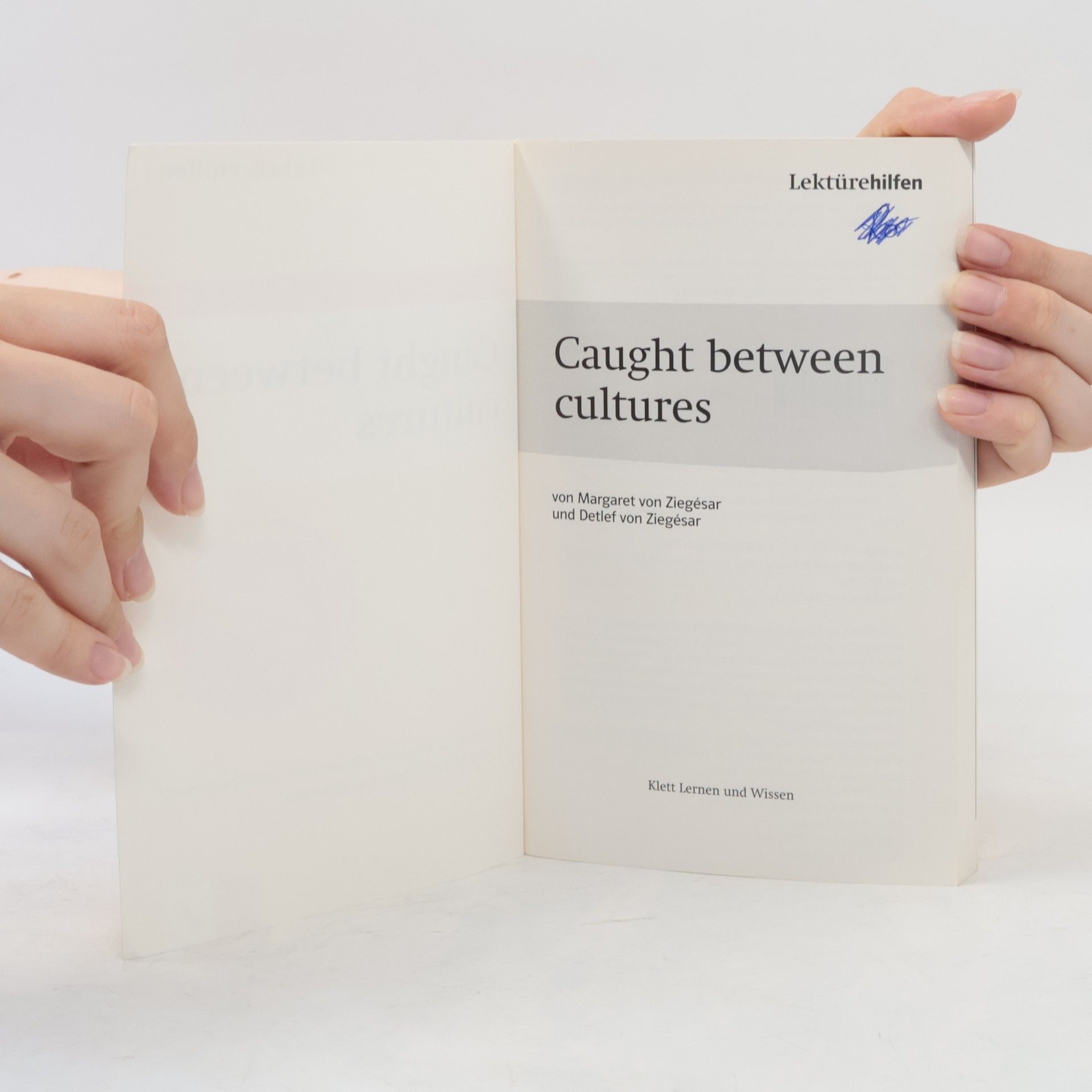 Margaret von Ziegésar Lektürehilfen Caught between cultures