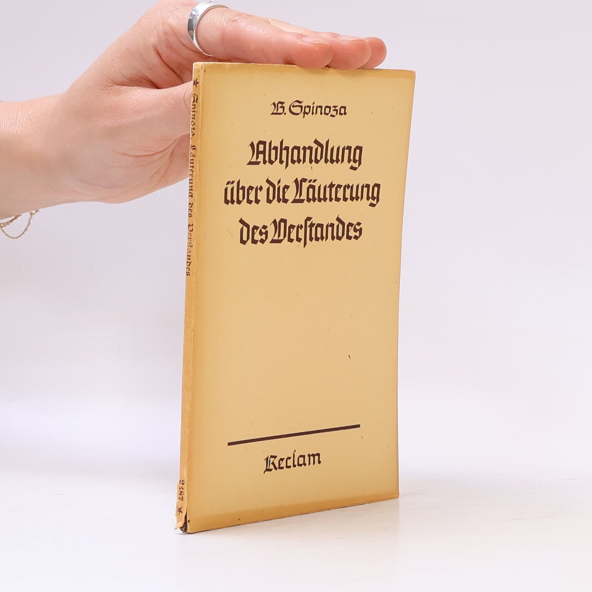 Benedictus de Spinoza Abhandlung über die Läuterung des Verstandes