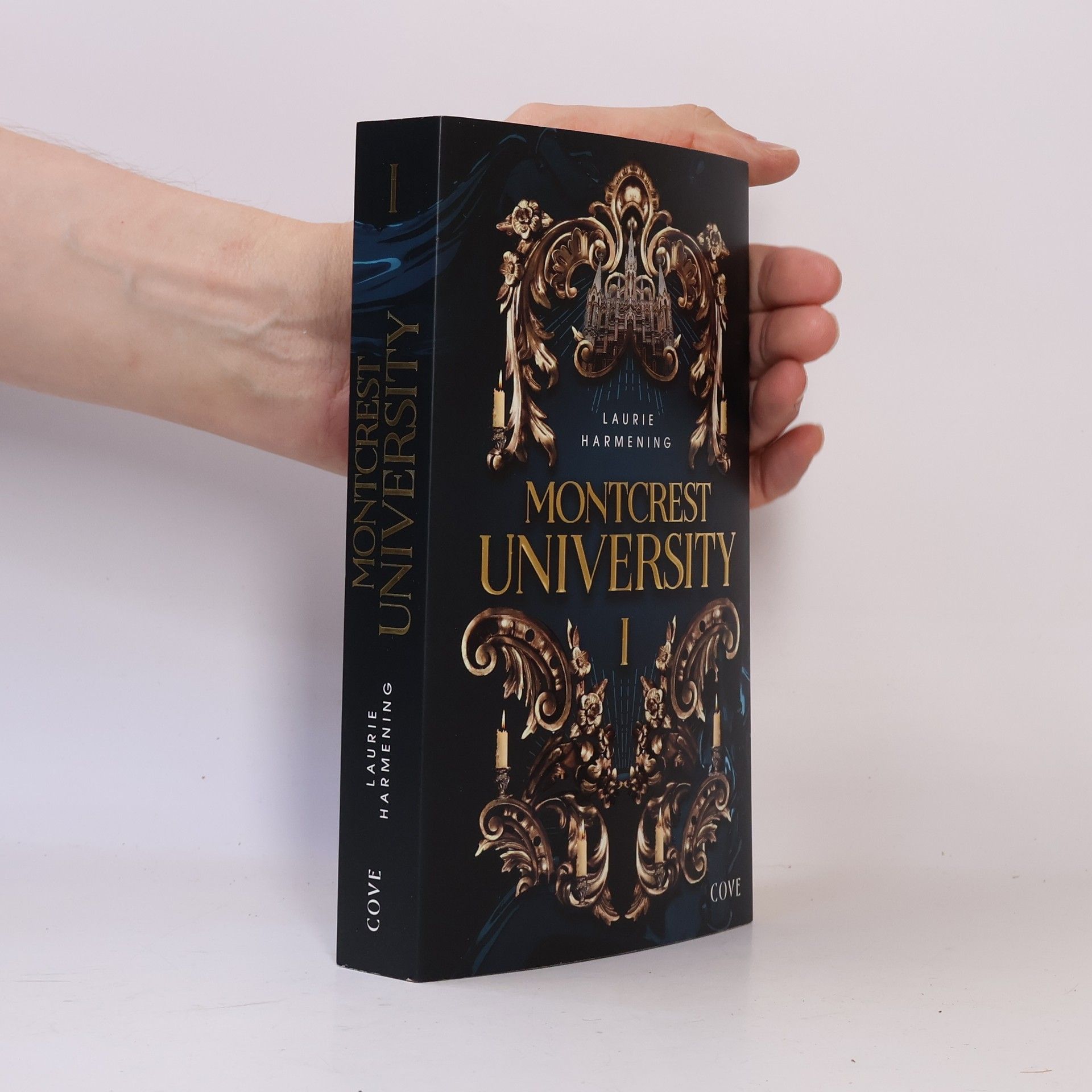 Laurie Harmening Montcrest University - 1: Lessons in Evil