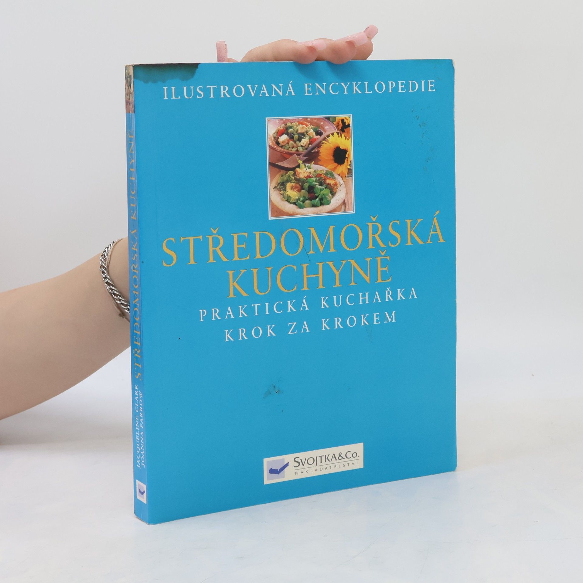 Joanna Farrow Středomořská kuchyně - Praktická příručka krok za krokem