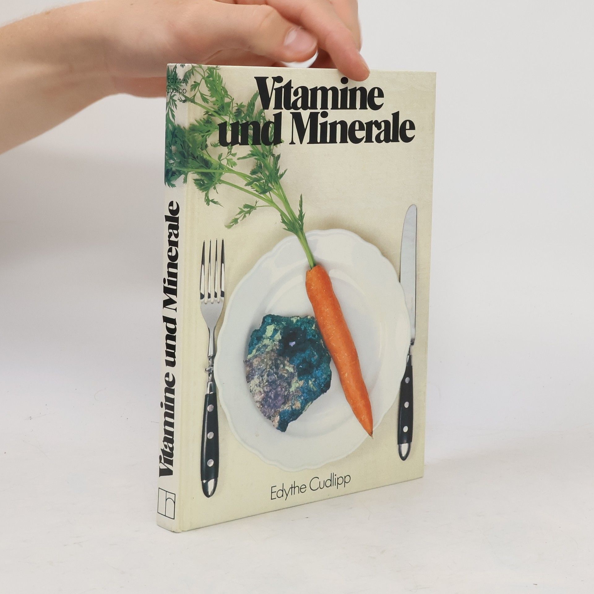 Edythe Cudlipp Vitamine und Minerale