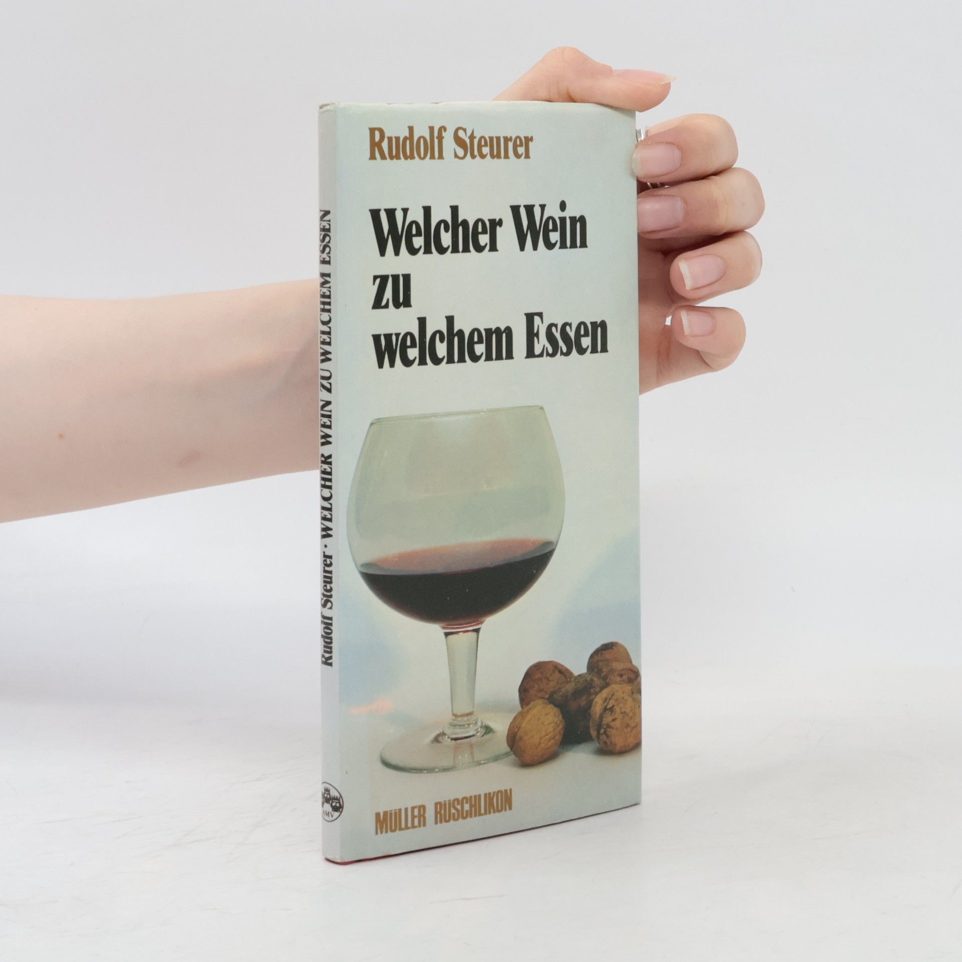 Rudolf Steurer Welcher Wein zu welchem Essen?
