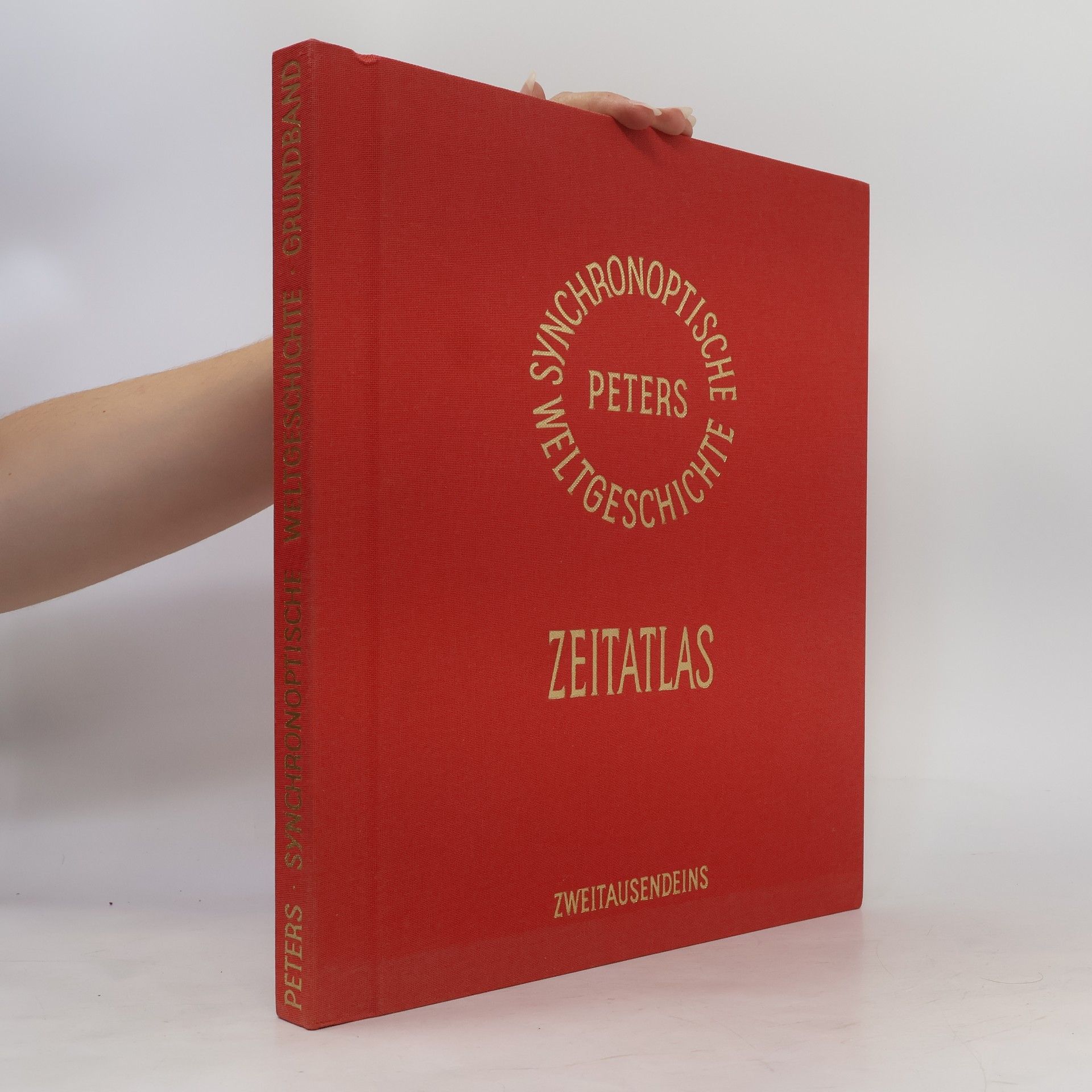 Arno Peters Synchronoptische Weltgeschichte. Zeitatlas