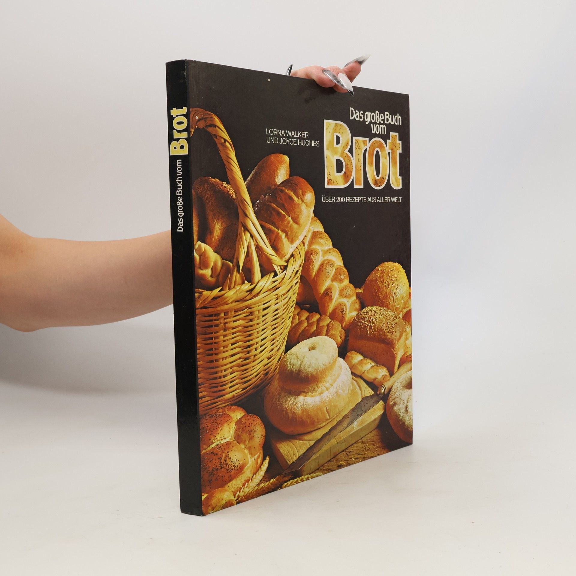 Joyce Hughes Das große Buch vom Brot
