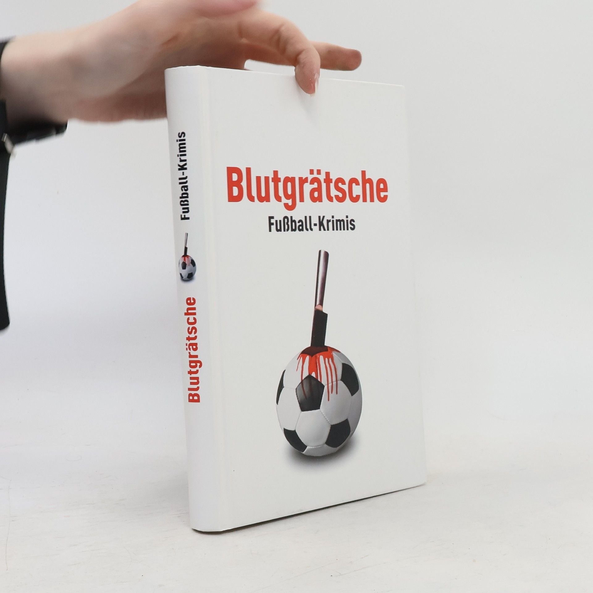 Collectif d'auteurs Blutgrätsche